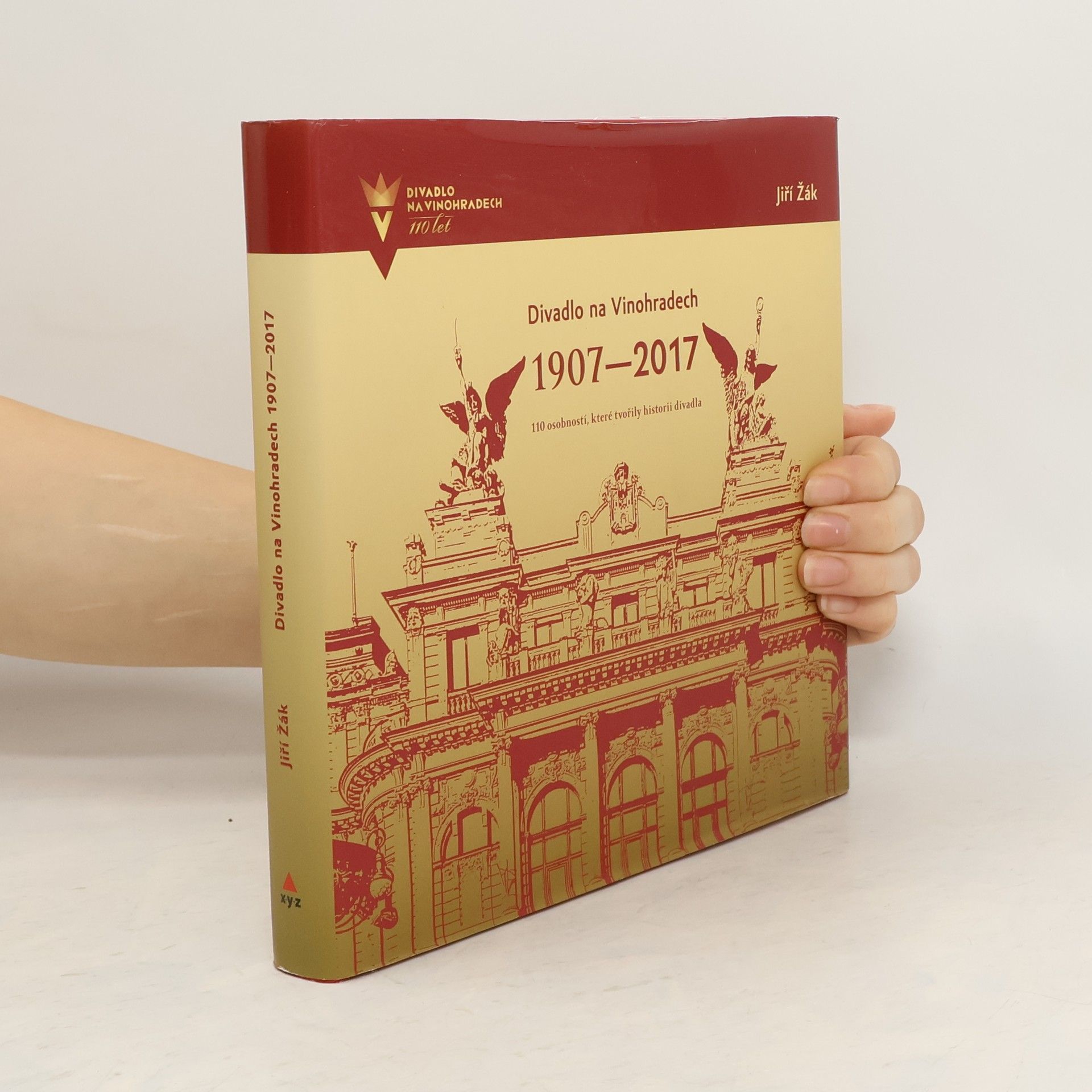 Jiří Žák Divadlo na Vinohradech 1907–2017