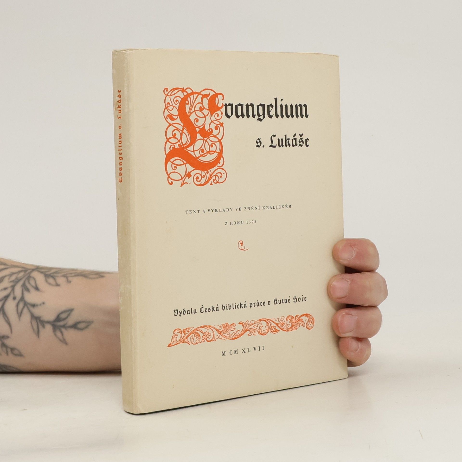 Josef Chráska Evangelium s. Lukáše: Text a výklady ve znění kralickém z roku 1593