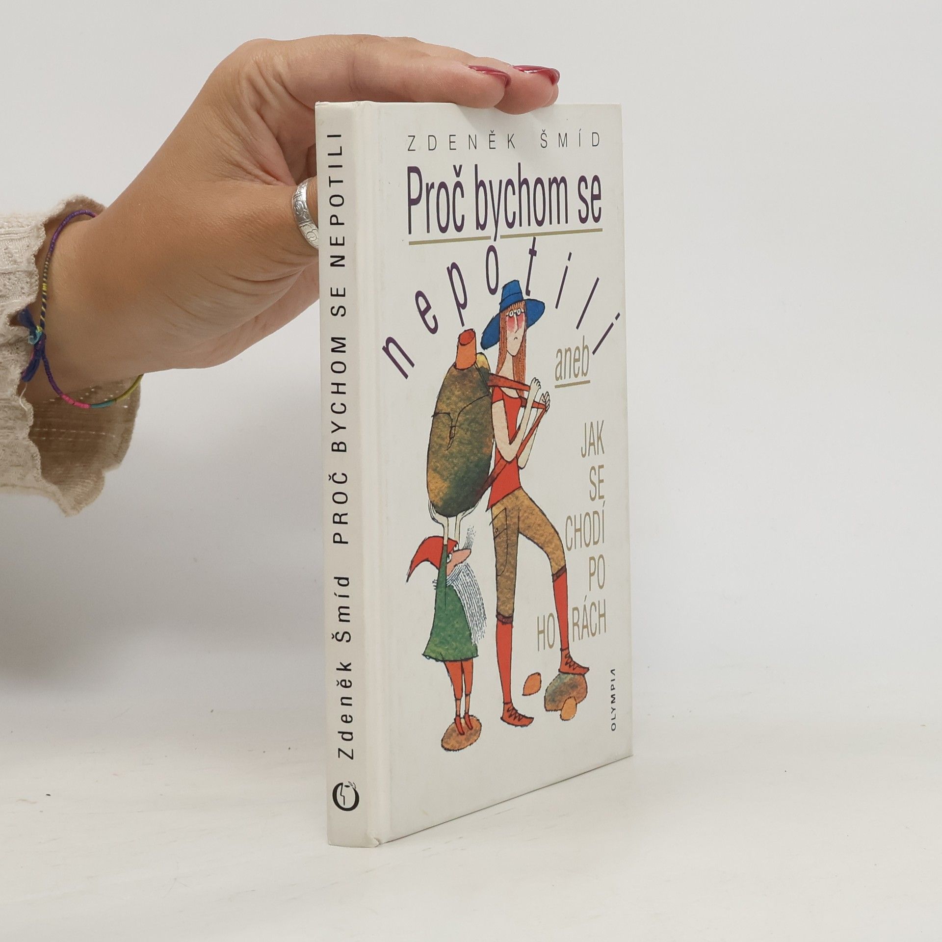 Proč bychom se nepotili, aneb, Jak se chodí po horách