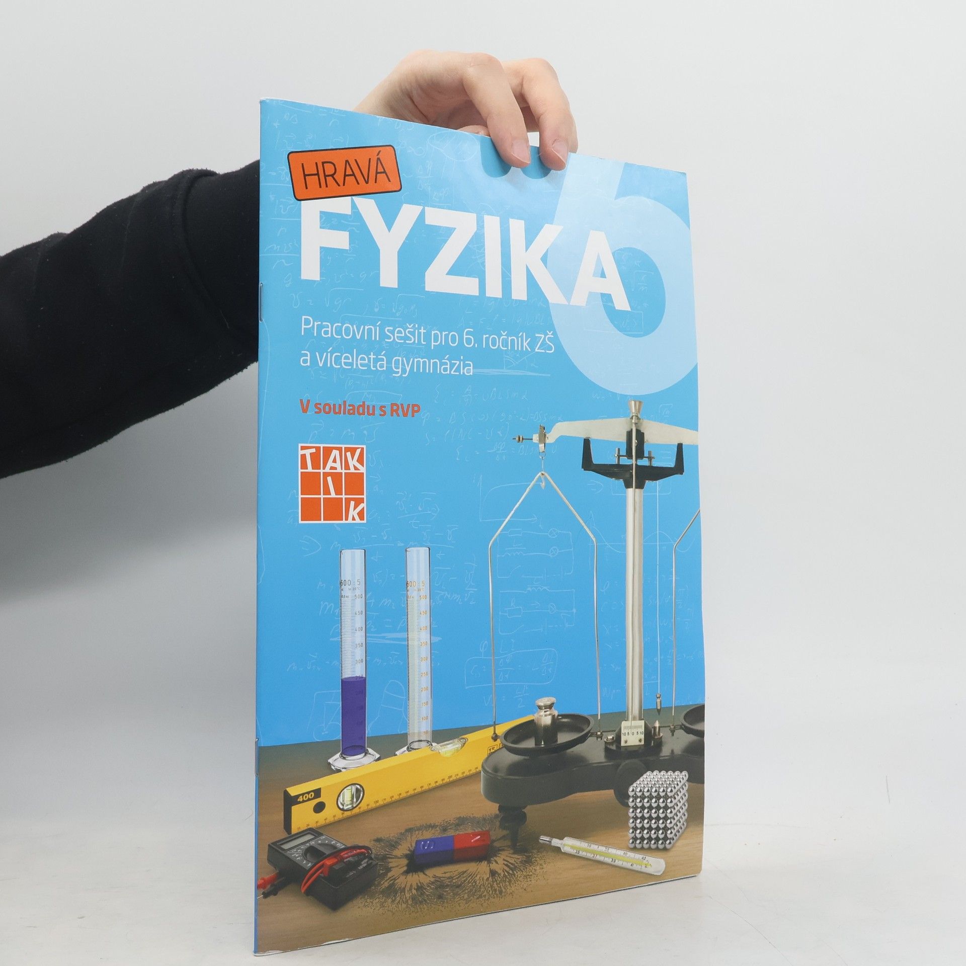 Hravá fyzika 6: Pracovní sešit pro 6. ročník ZŠ a víceletá gymnázia