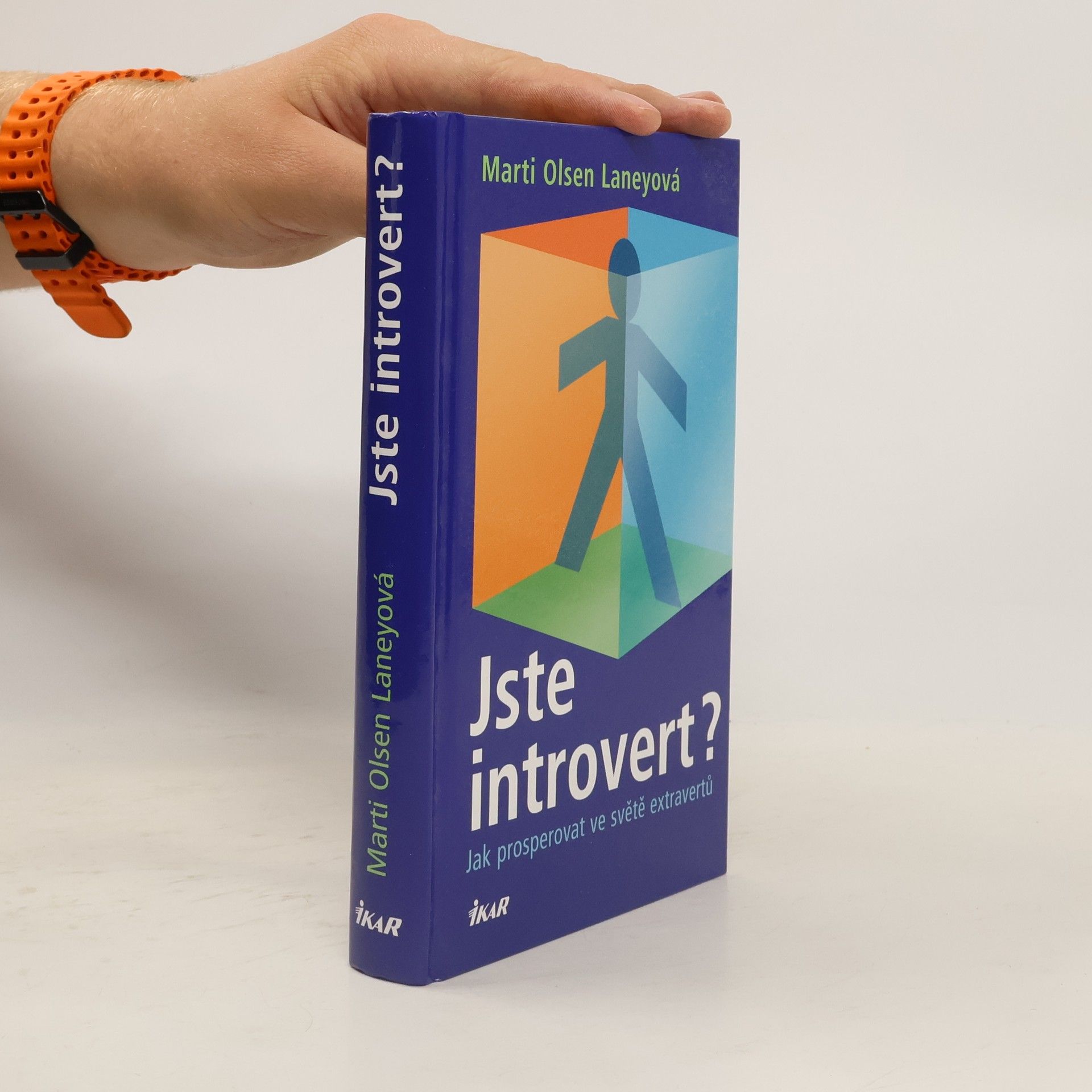 Marti Olsen Laney Jste introvert? Jak prosperovat ve světě extravertů