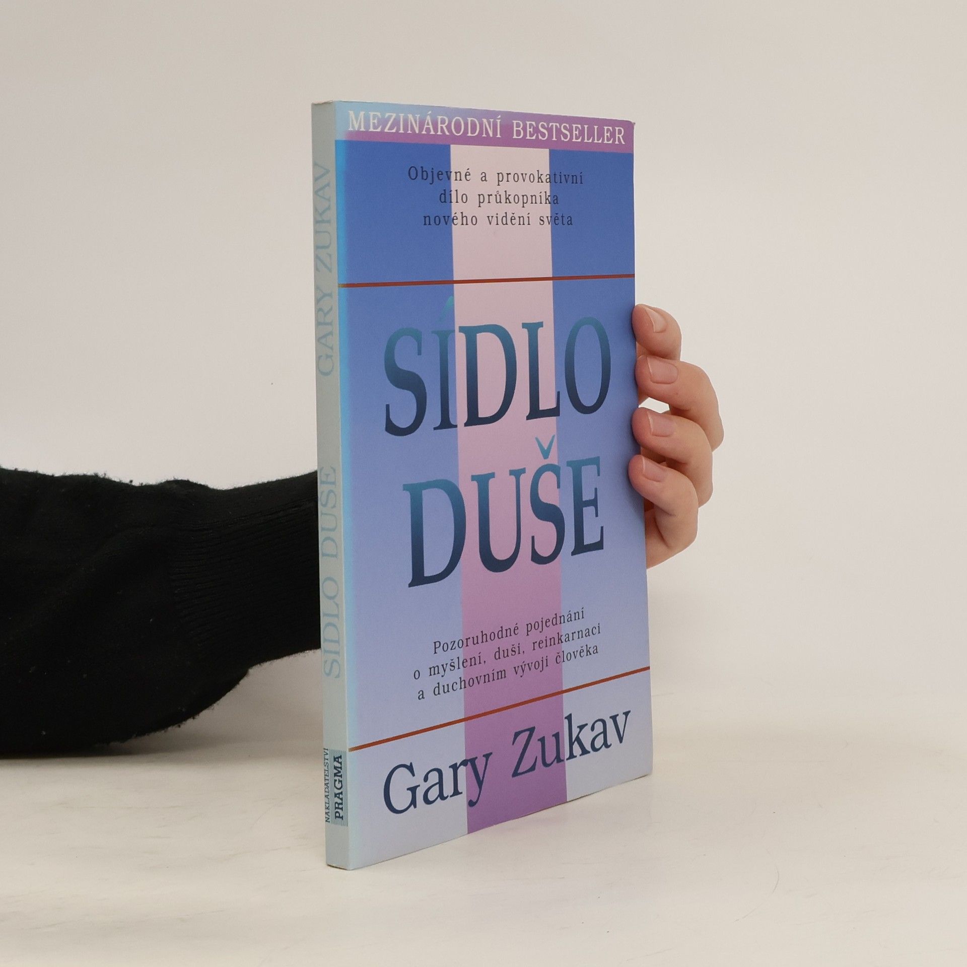 Gary Zukav Sídlo duše
