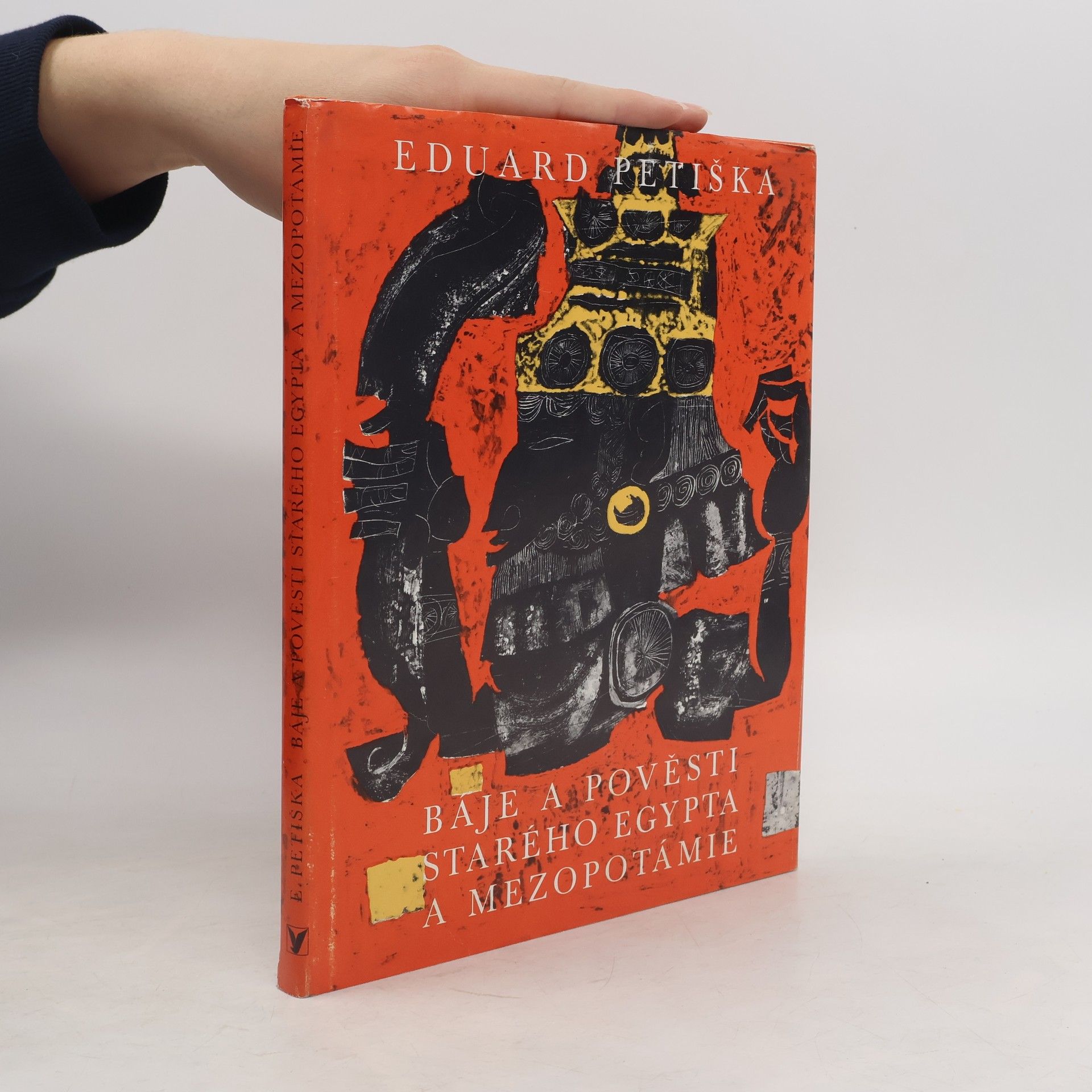 Eduard Petiška Báje a pověsti starého Egypta a Mezopotámie