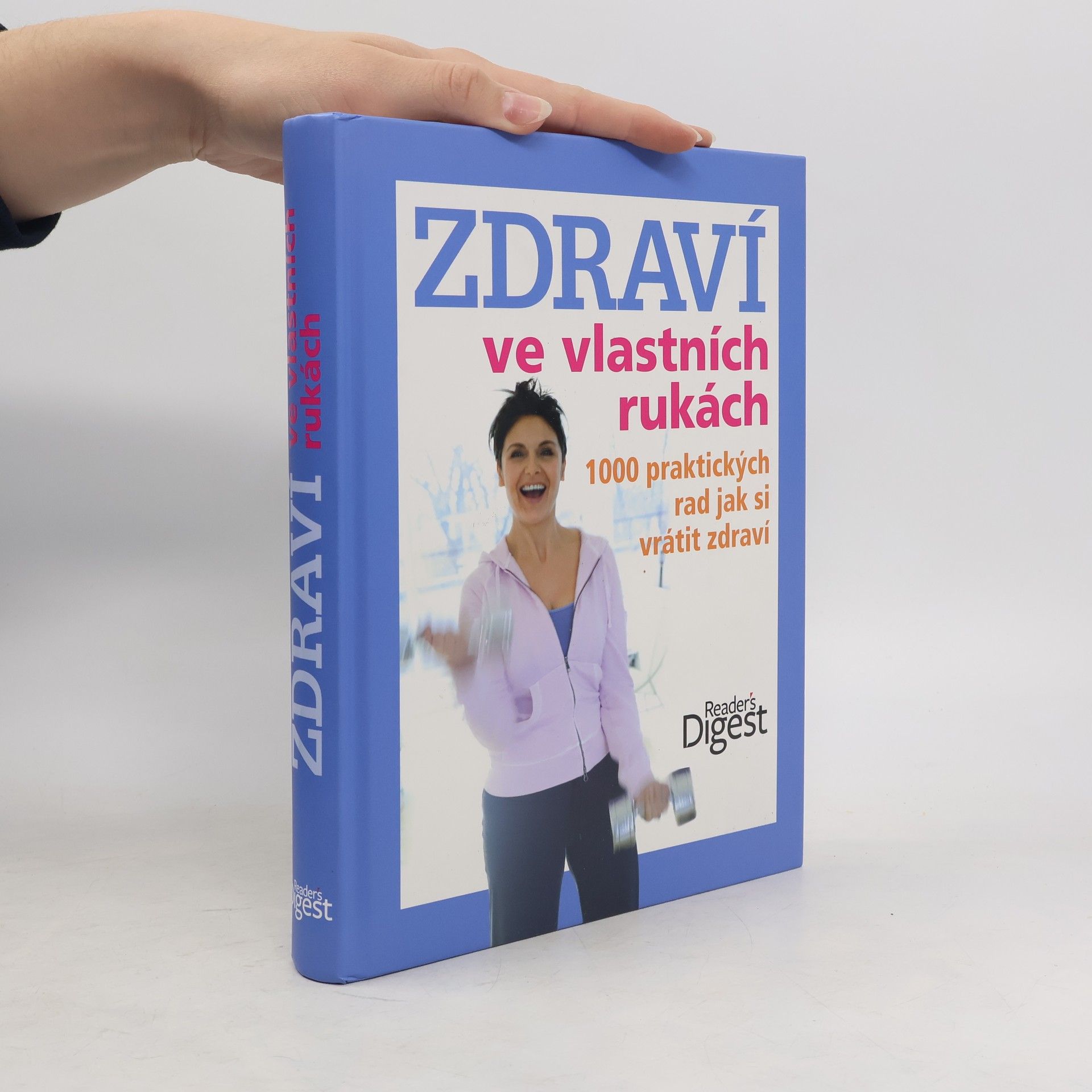 Ailsa Coquhoun Zdraví ve vlastních rukách. 1000 praktických rad jak si vrátit zdraví