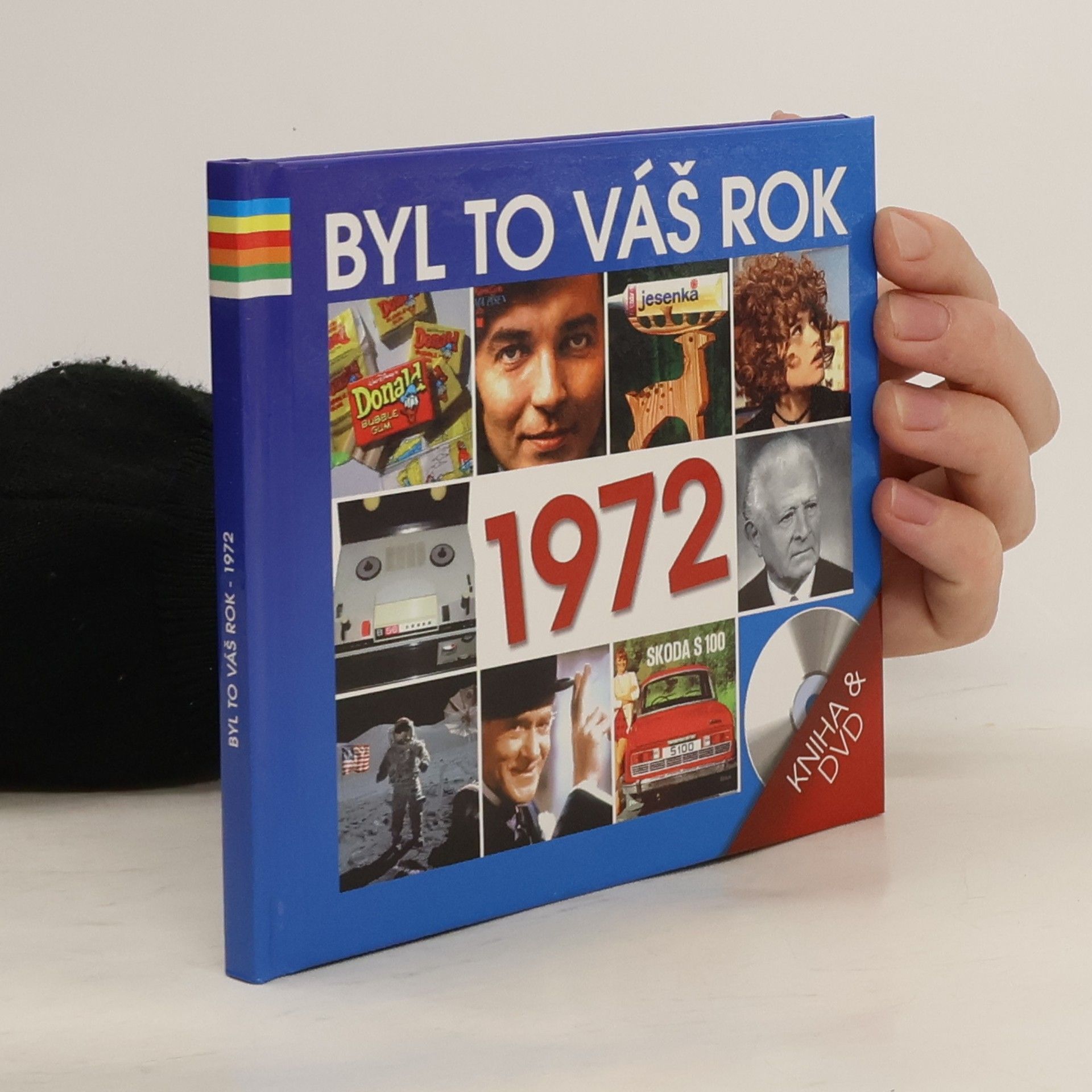 Collectif d'auteurs Byl to váš rok 1972