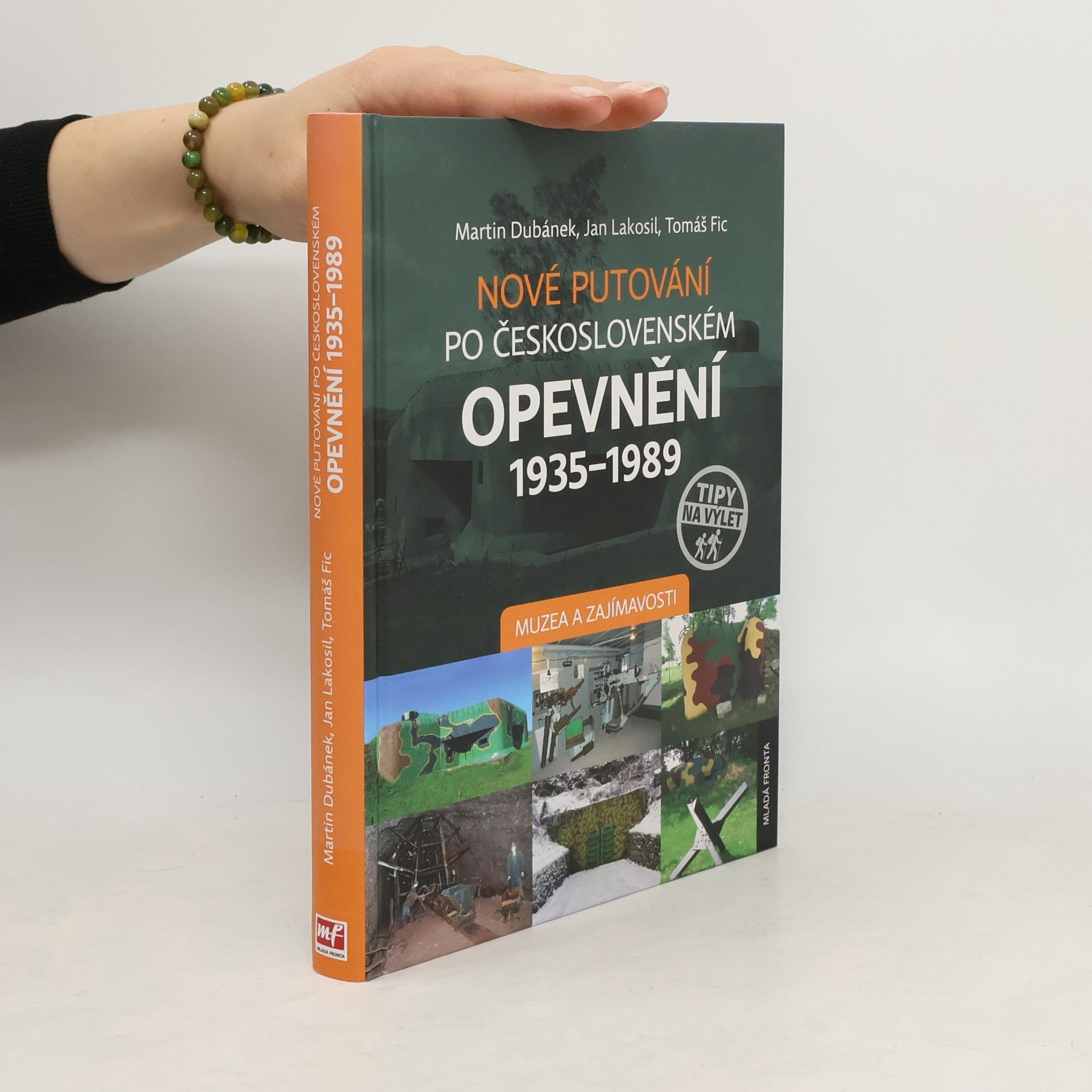Jan Lakosil Nové putování po československém opevnění 1935–1989