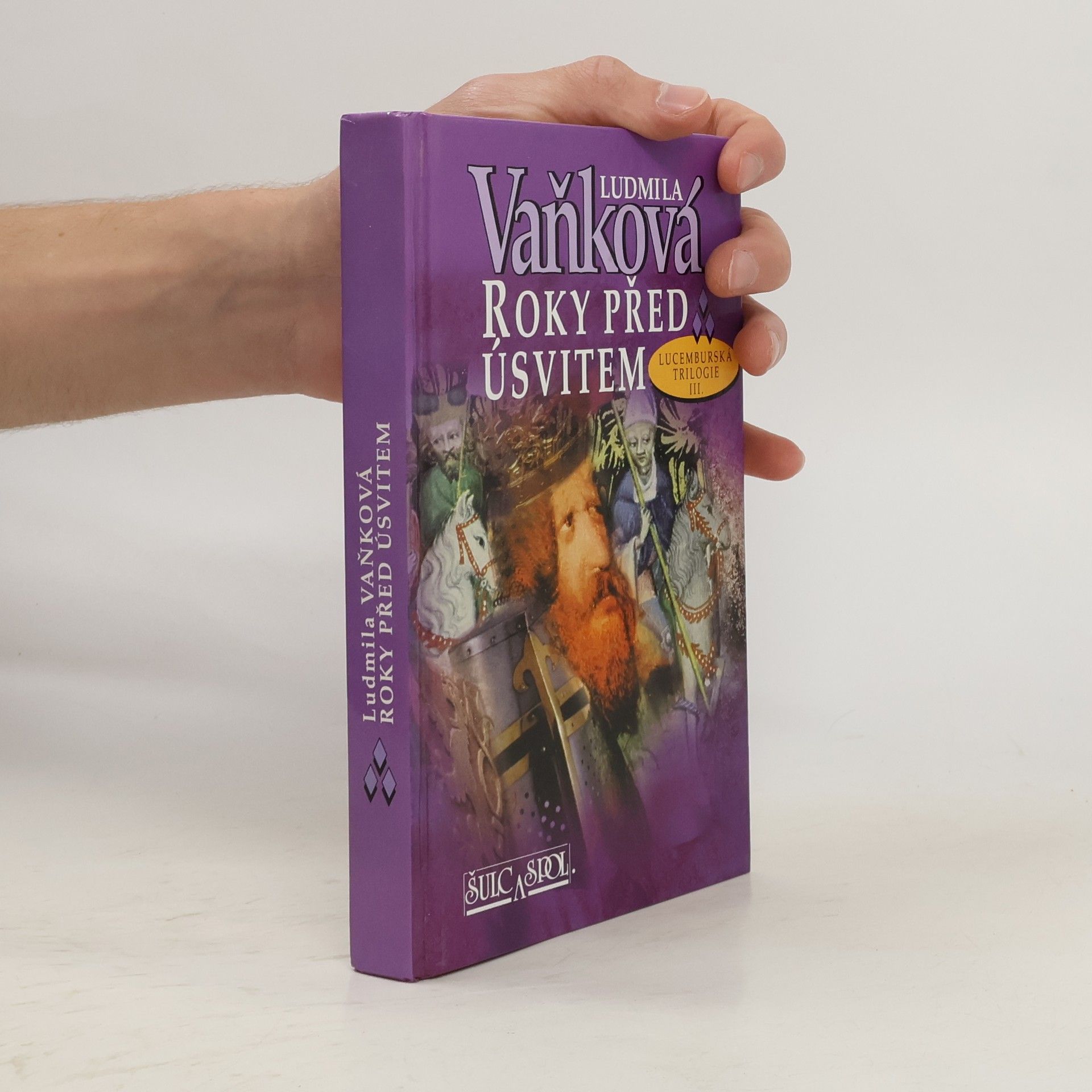 Vaňková Ludmila Roky před úsvitem: Lucemburská trilogie III.