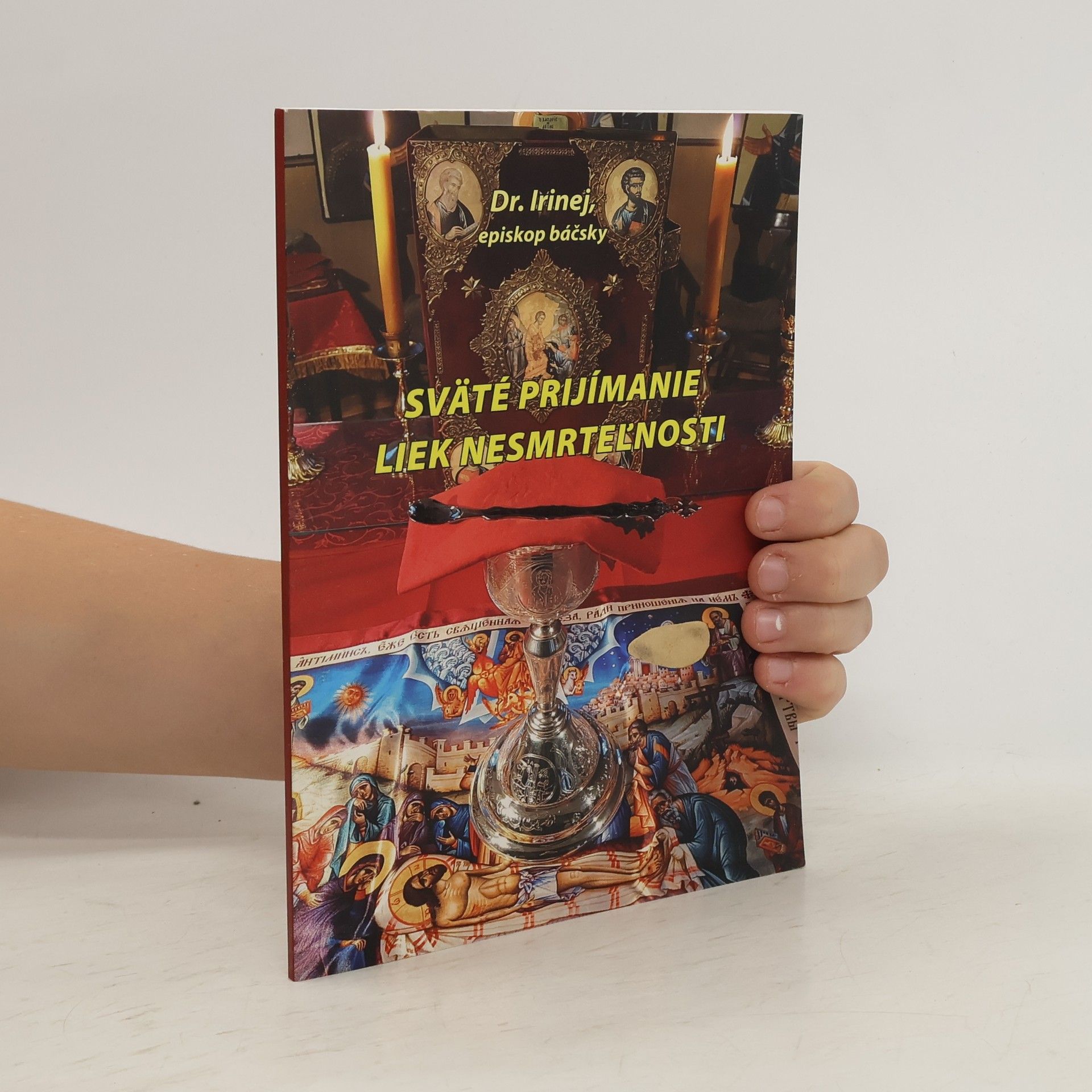 AA.VV. Sväté Prijímanie. Liek nesmrteľnosti