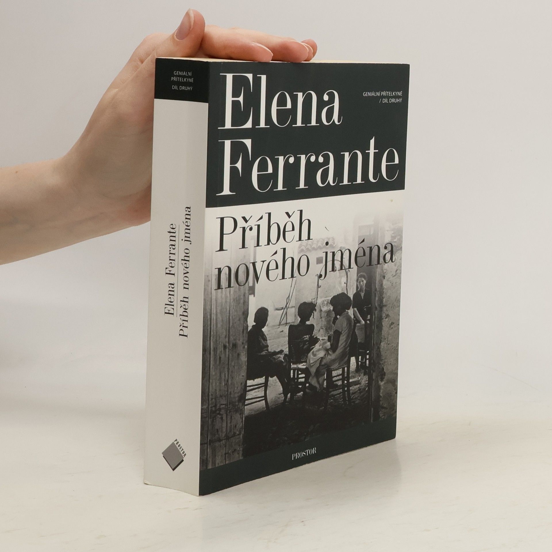 Elena Ferrante Geniální přítelkyně 2. Příběh nového jména