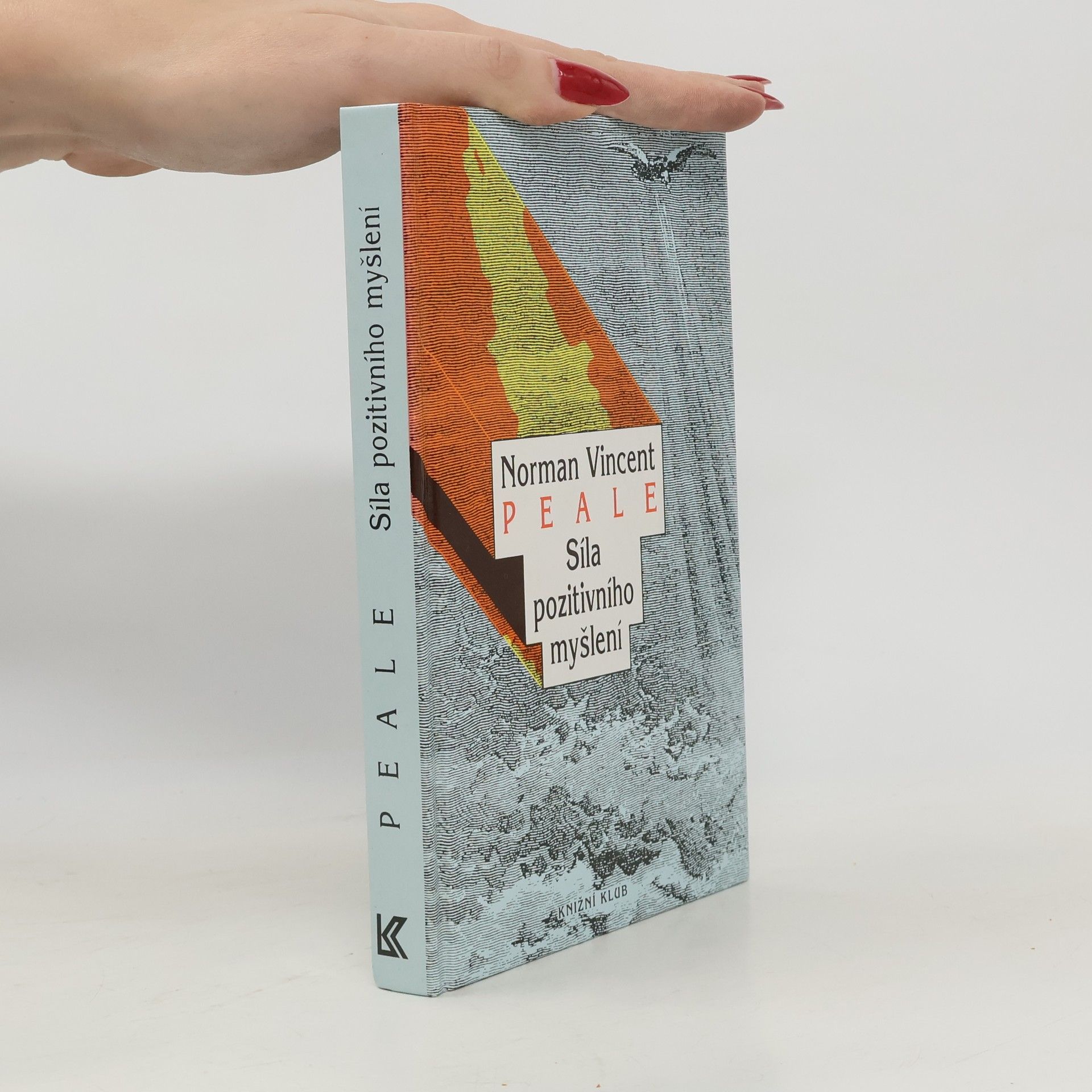 Norman Vincent Peale Síla pozitivního myšlení