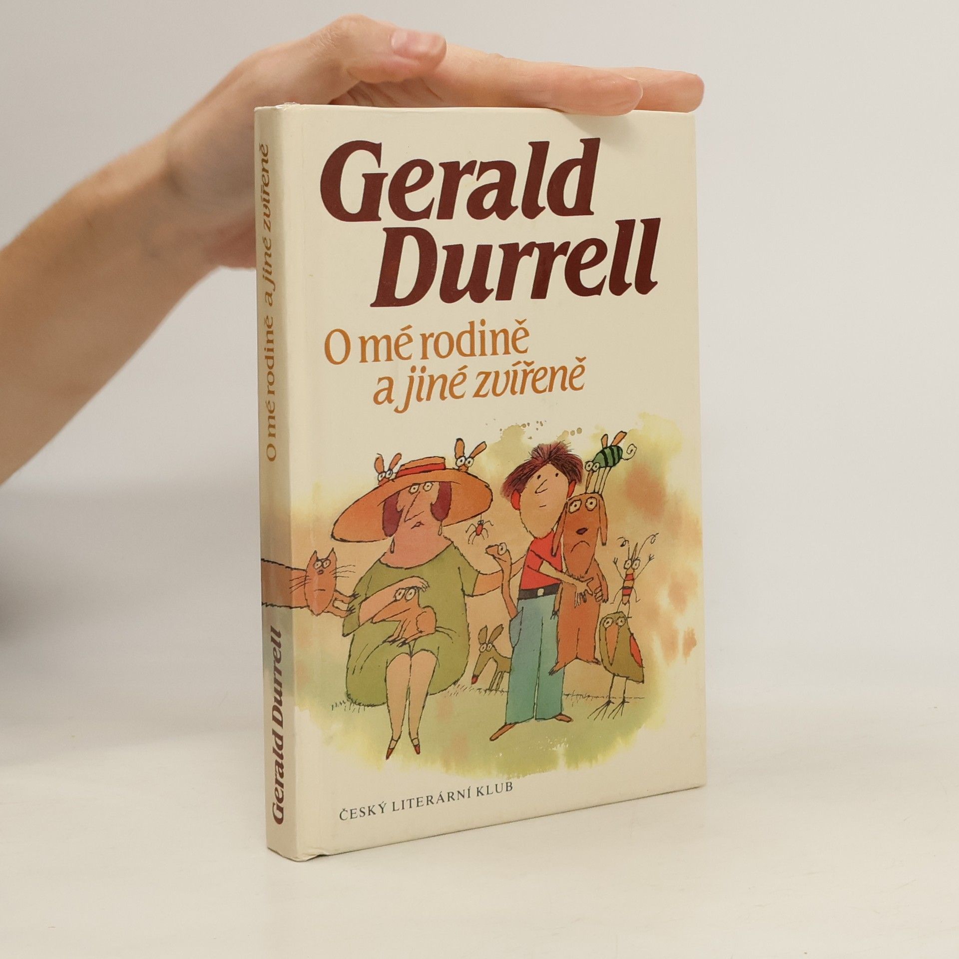 Gerald Durrell O mé rodině a jiné zvířeně