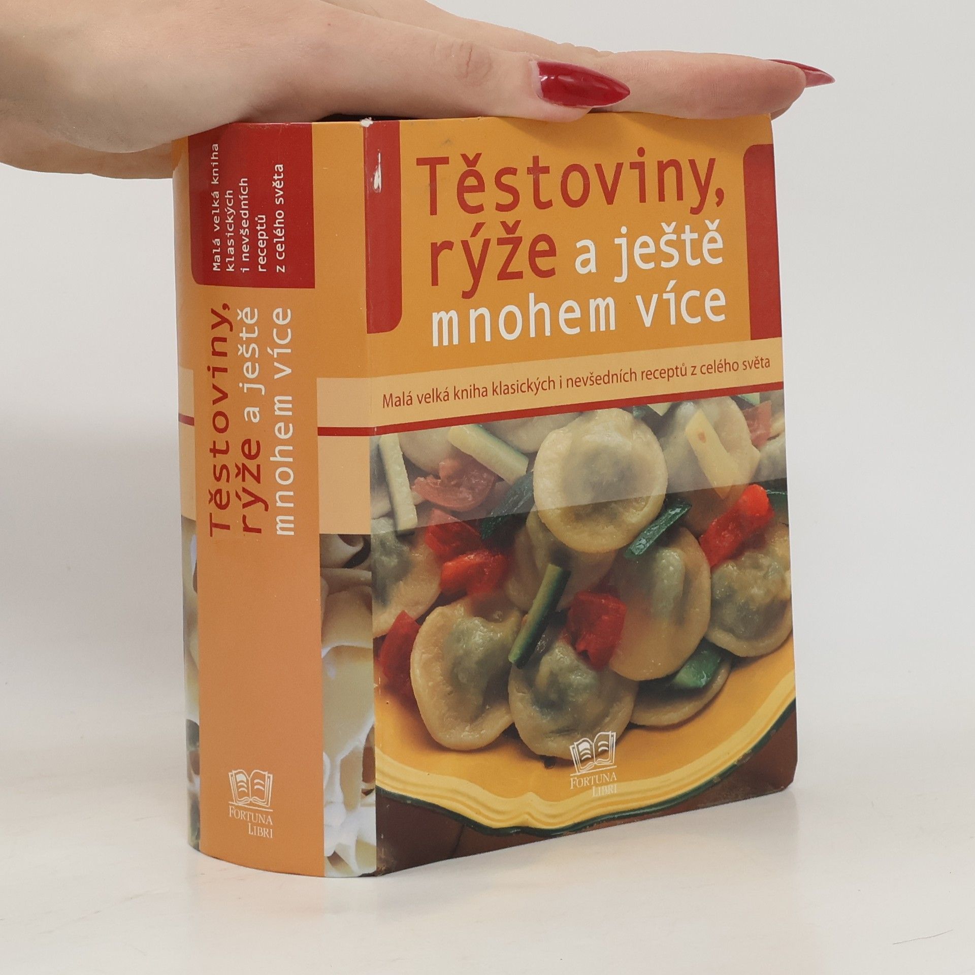 Various authors Těstoviny, rýže a ještě mnohem více