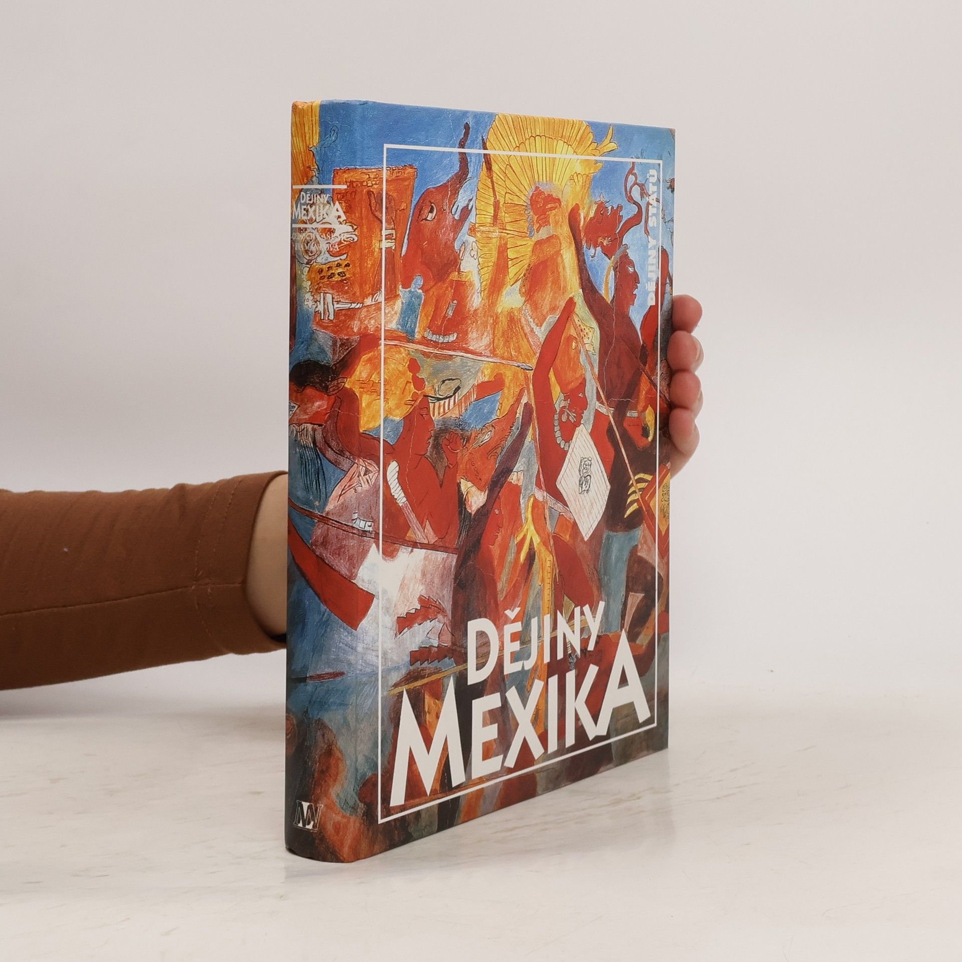 Oldřich Kašpar Dějiny Mexika