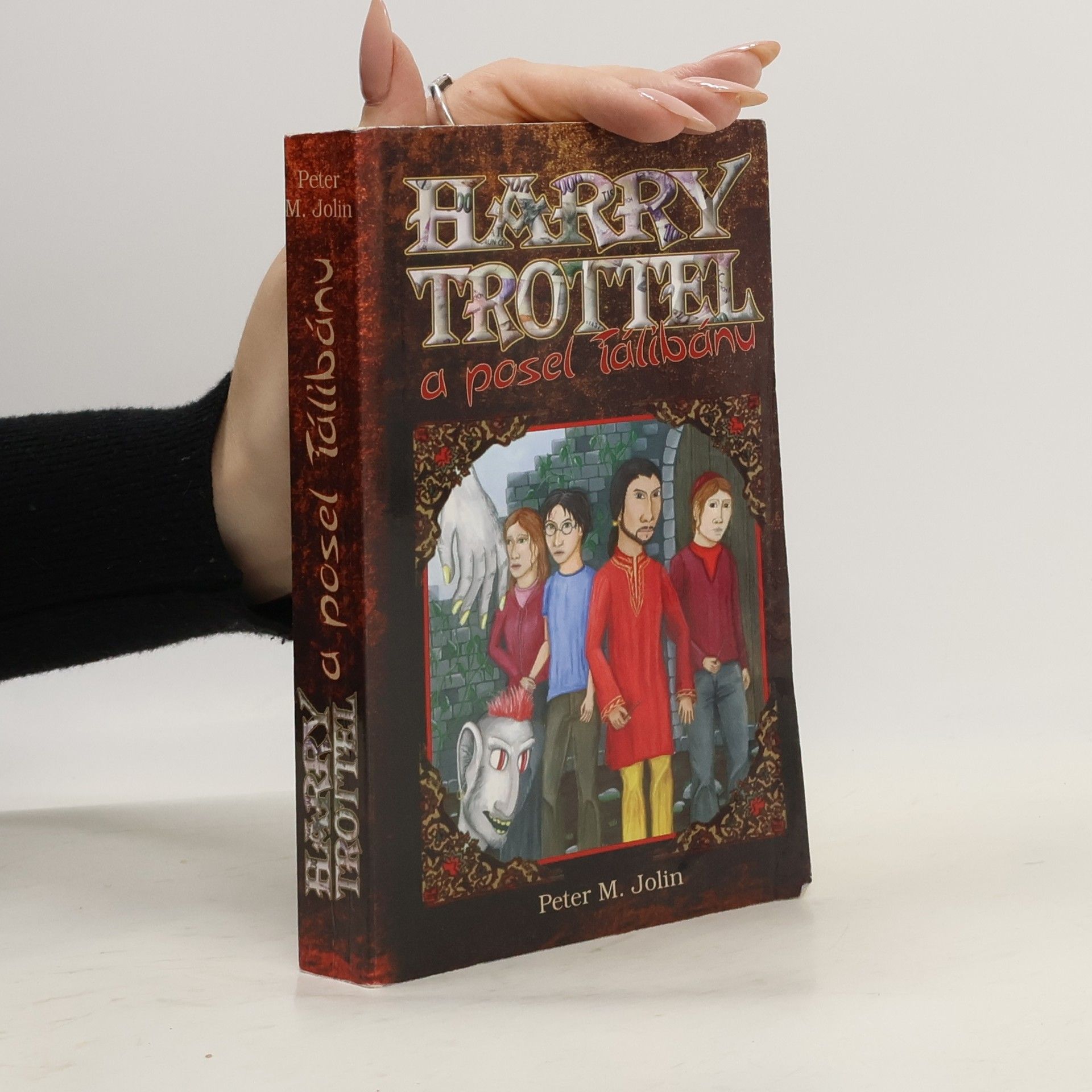 Peter M. Jolin Harry Trottel a posel Tálibánu