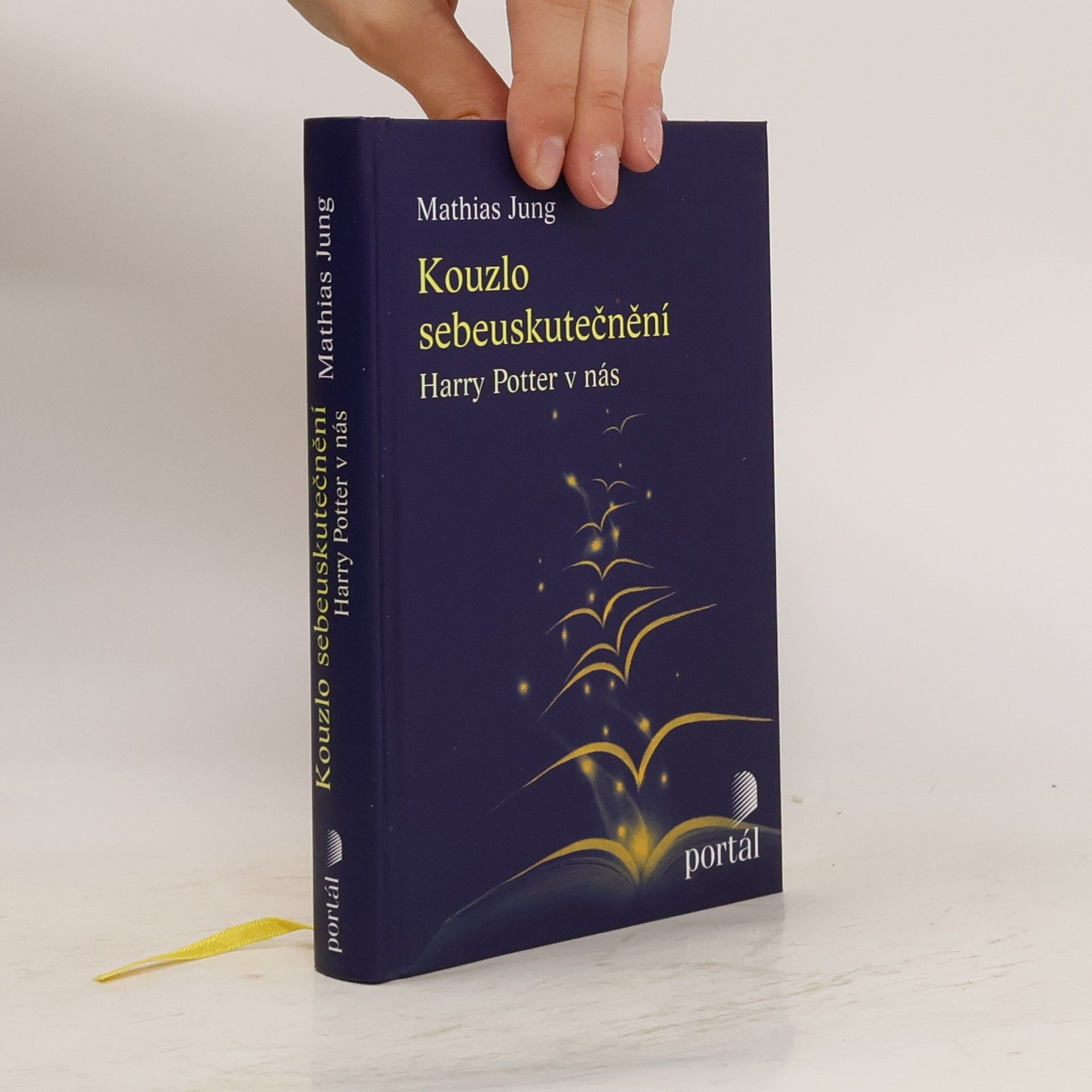 Mathias Jung Kouzlo sebeuskutečnění. Harry Potter v nás