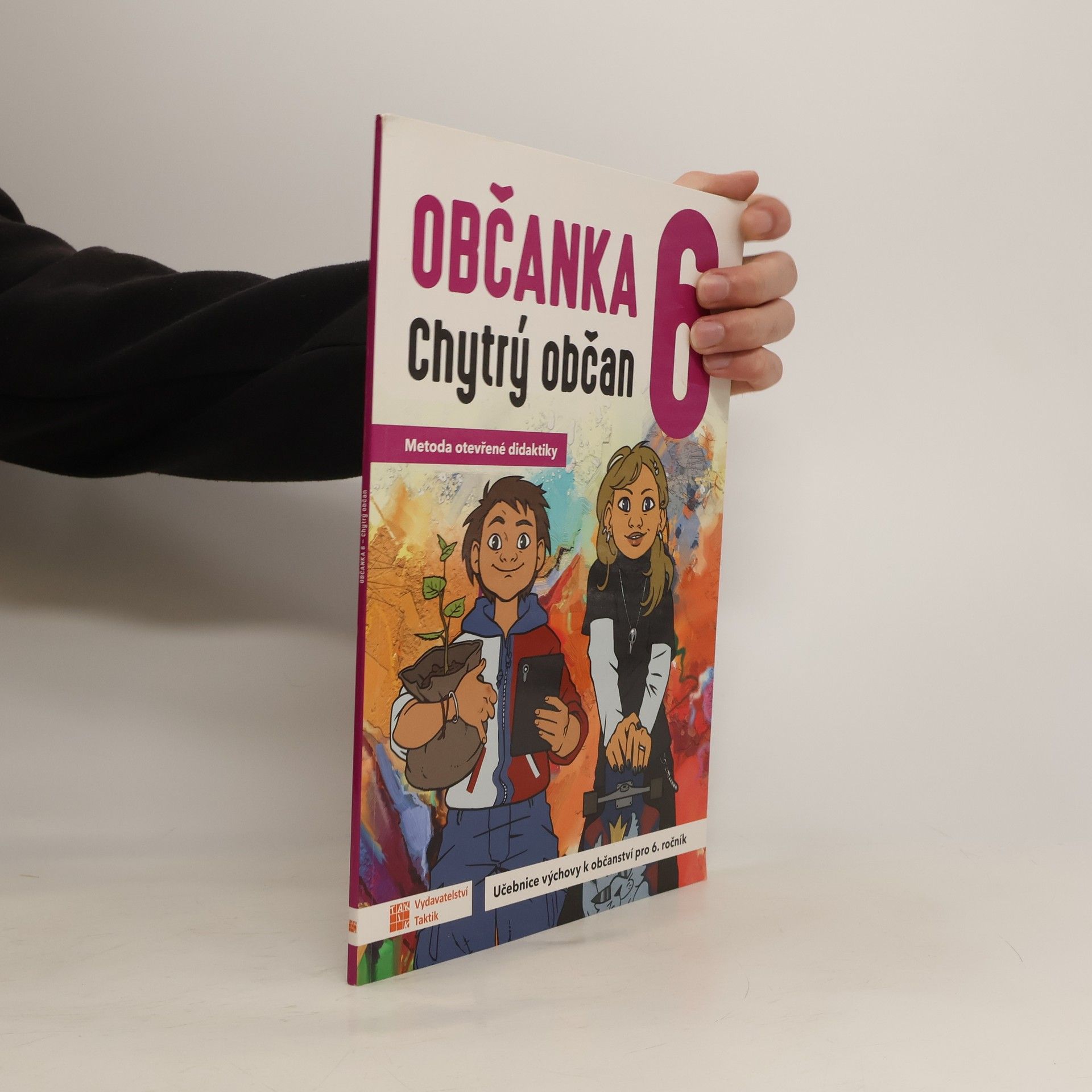 Robert Capek Občanka 6 : chytrý občan : metoda otevřené didaktiky : učebnice výchovy k občanství pro 6. ročník