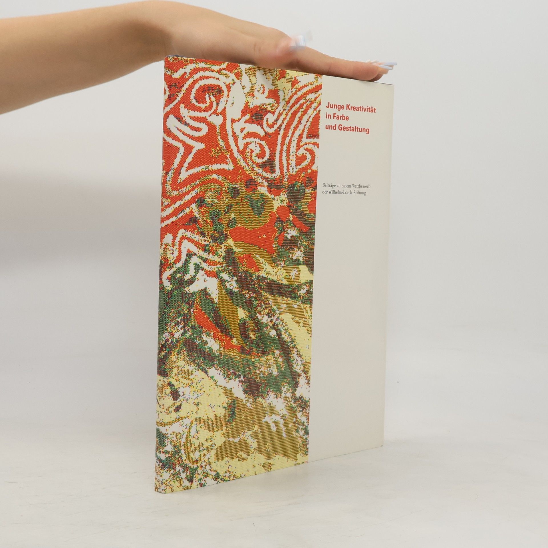 Various authors Junge Kreativität in Farbe und Gestaltung