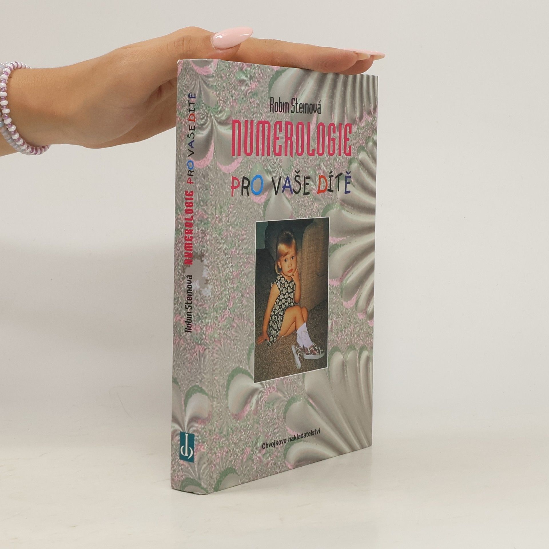 Robin Stein Numerologie pro vaše dítě