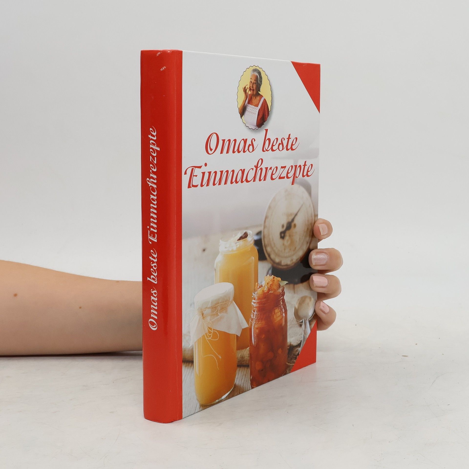 Autorenkollektiv Omas beste Einmachrezepte