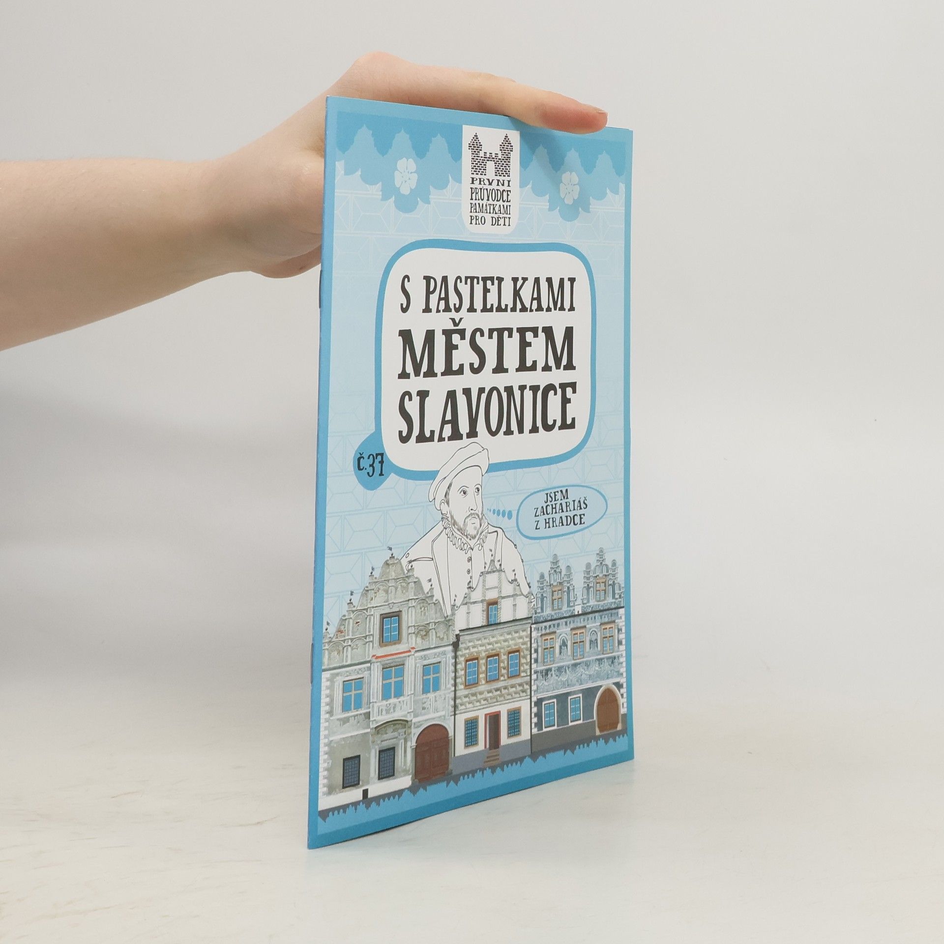 Eva Chupíková S pastelkami městem Slavonice