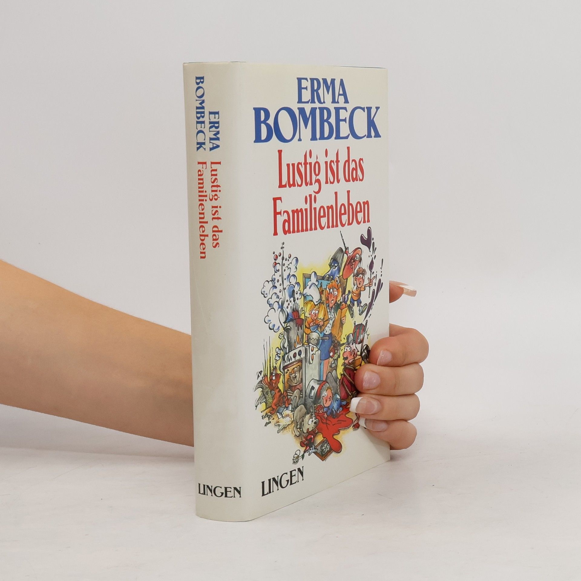 Erma Bombeck Lustig ist das Familienleben