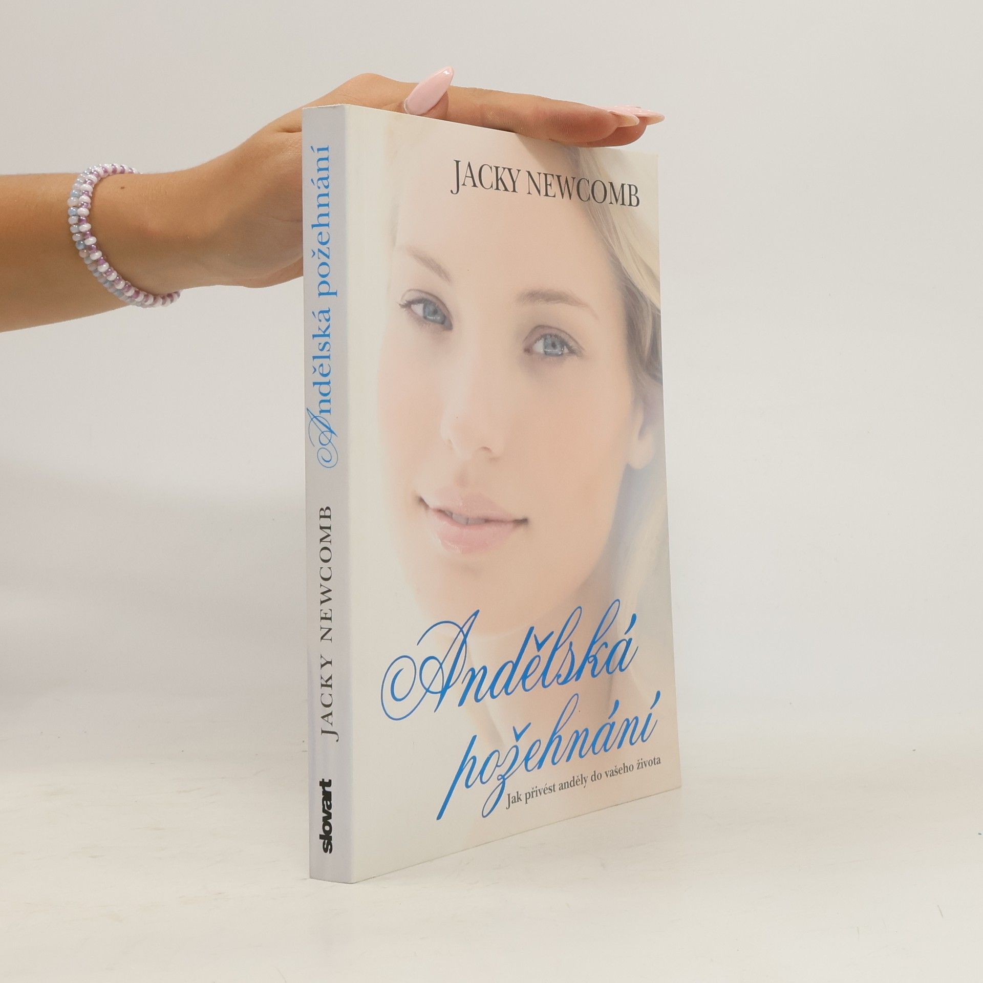 Andělská požehnání. Magické andělské příběhy, afirmace a kreativní nápady