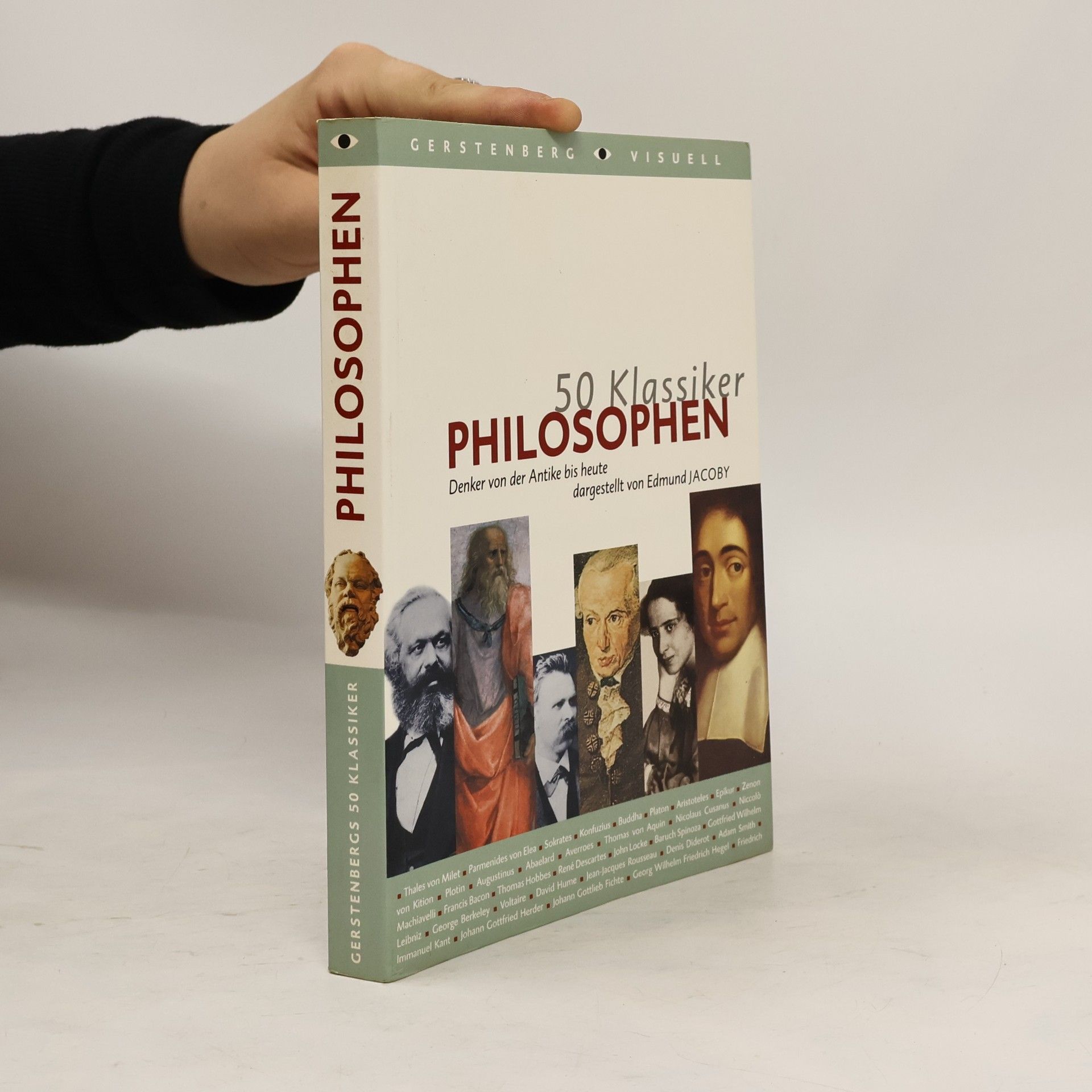 Edmund Jacoby 50 Klassiker Philosophen. Denker von der Antike bis heute