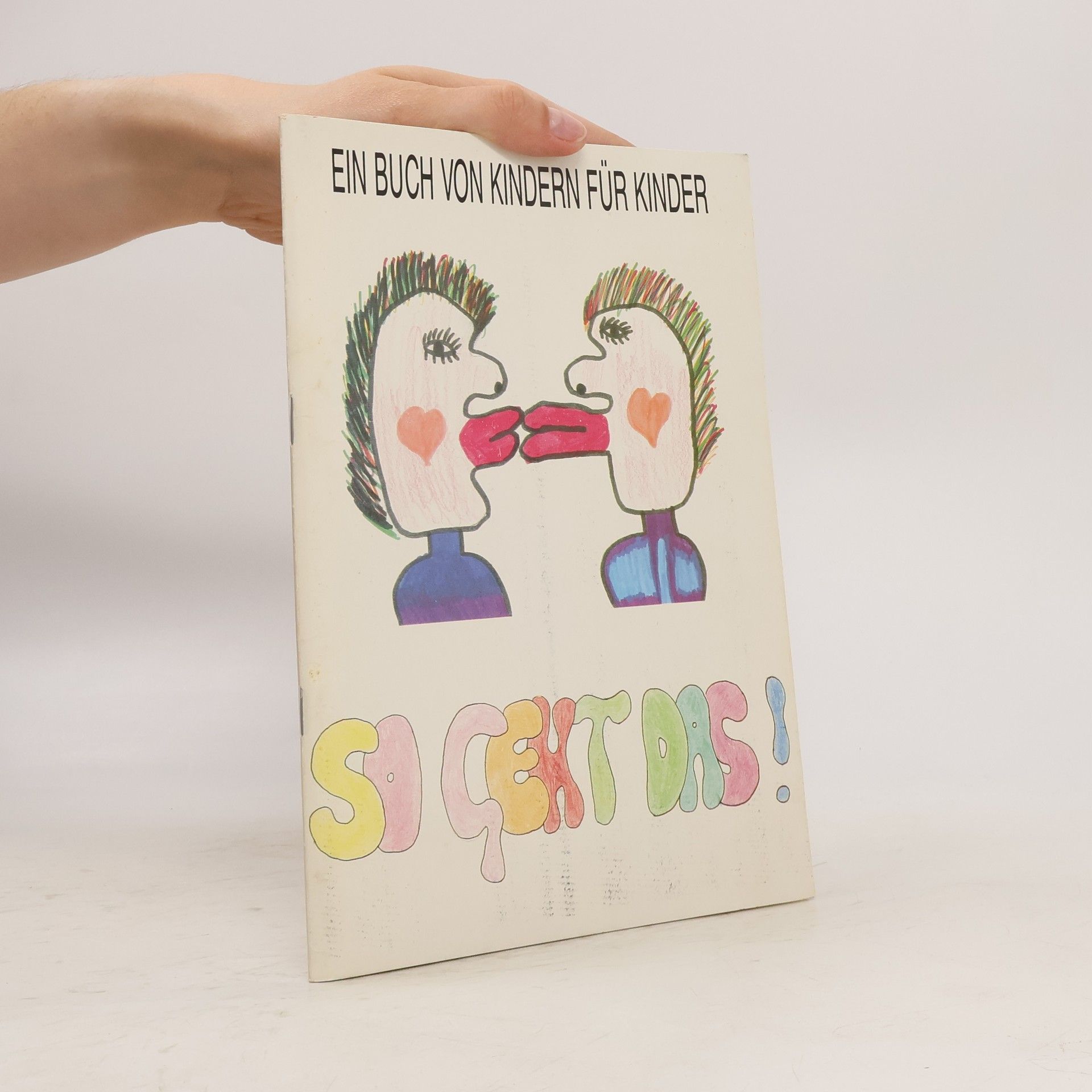 kolektiv Ein Buch von Kindern für Kinder. So geht's das!