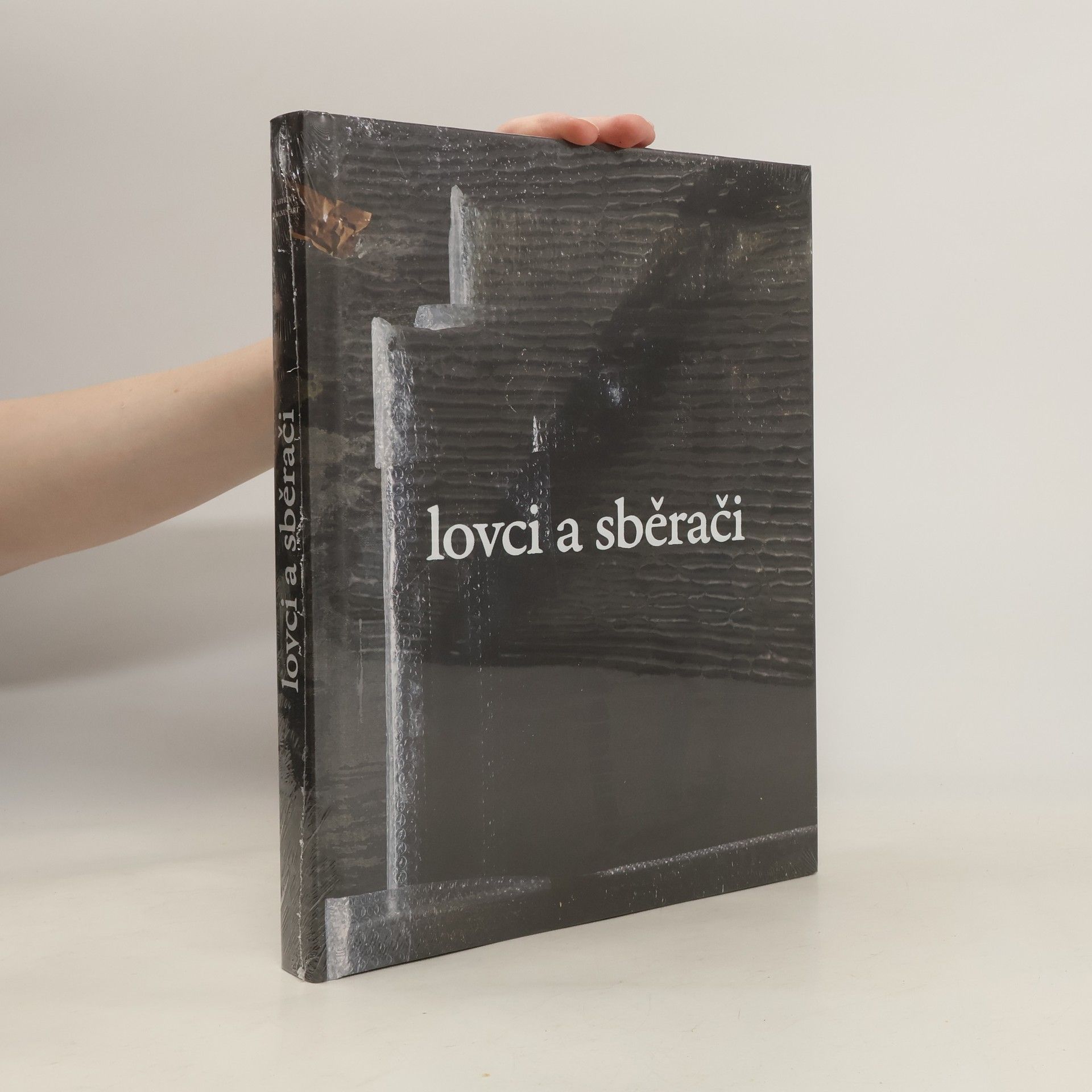 Kolektiv autorů Lovci a sběrači