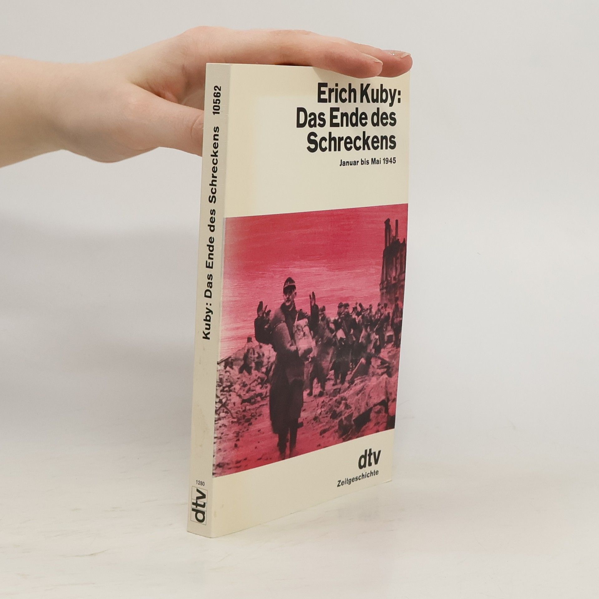 Erich Kuby Das Ende des Schreckens