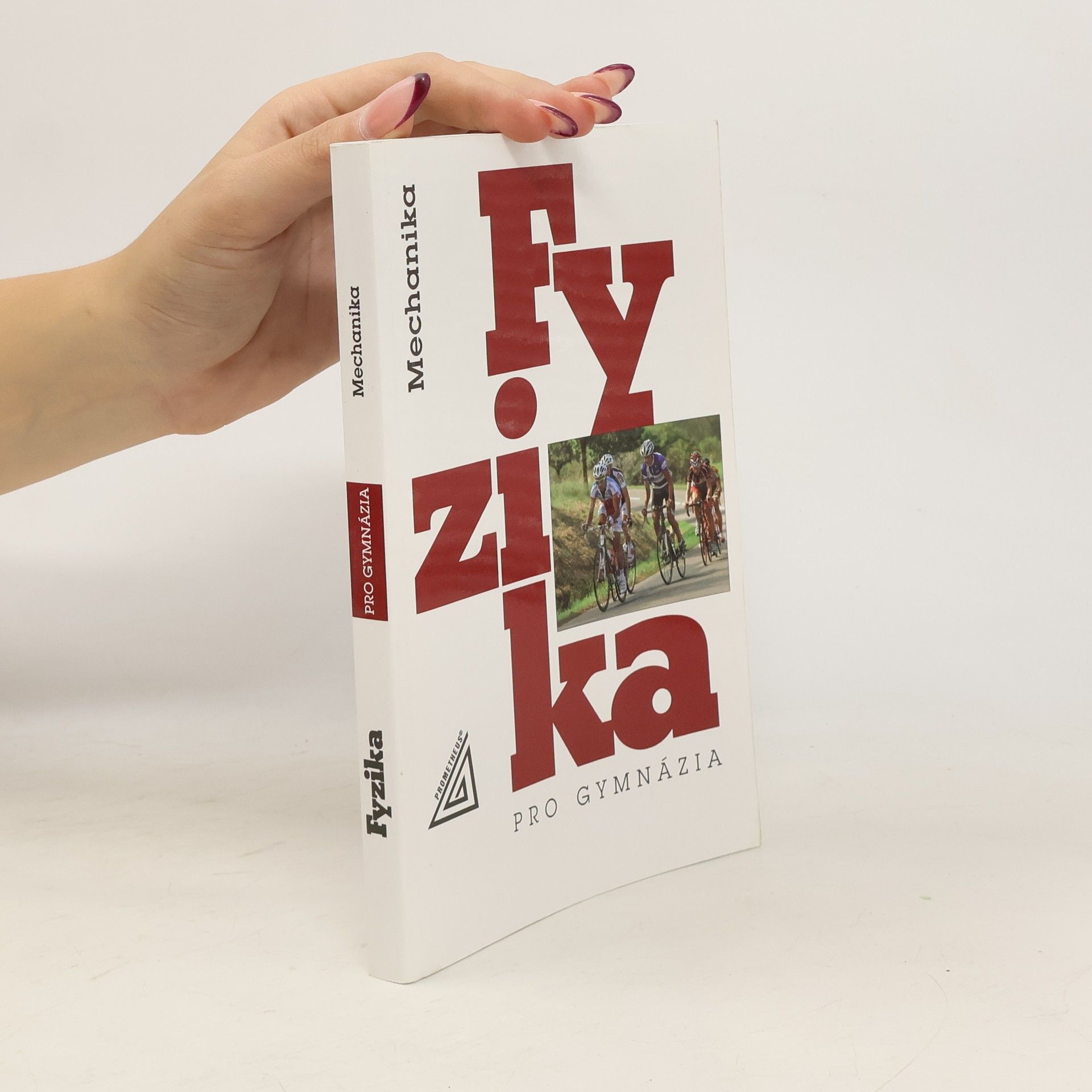 Auteurscollectief Fyzika pro gymnázia. Mechanika