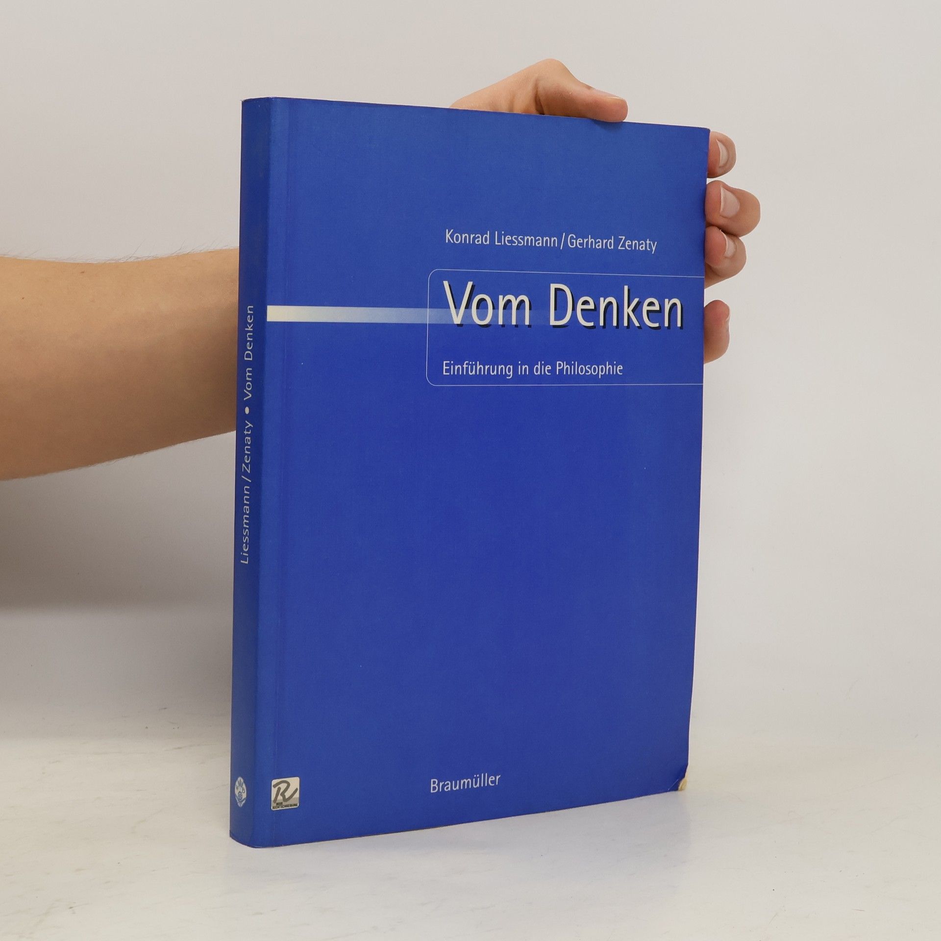 Konrad Paul Liessmann Vom Denken