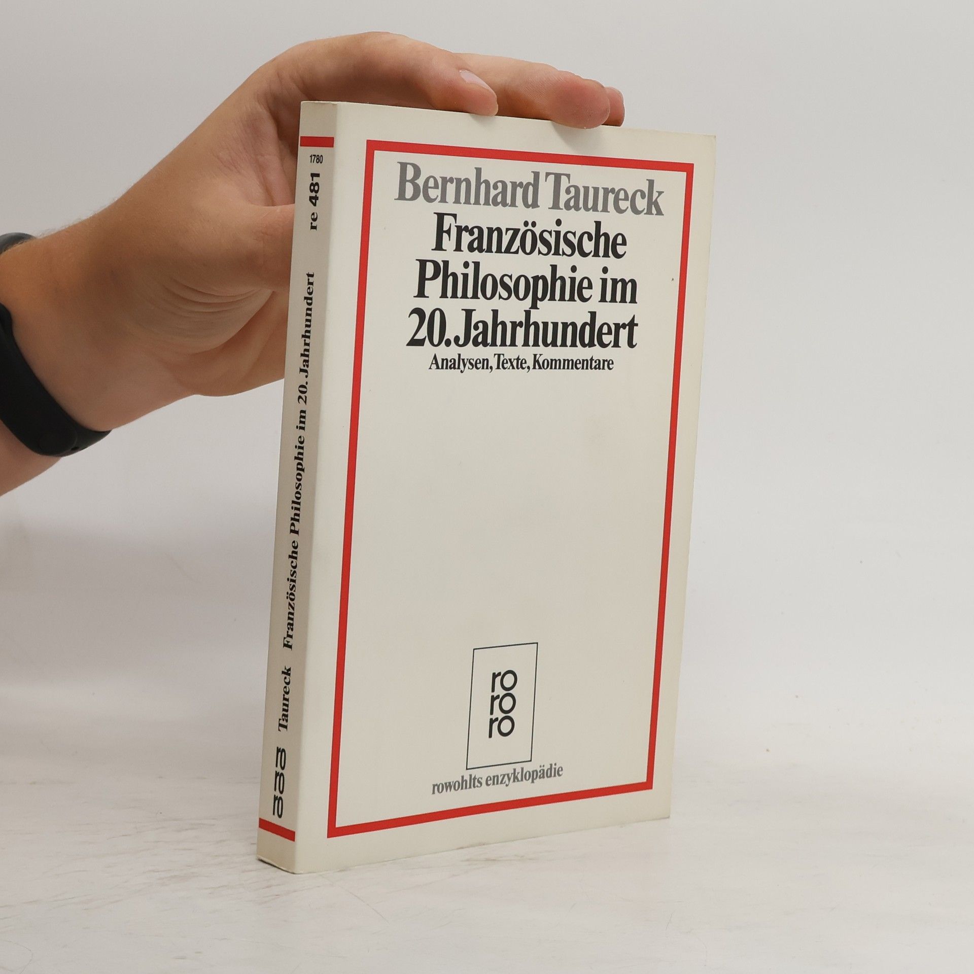 Bernhard H. F. Taureck Französische Philosophie im 20. Jahrhundert