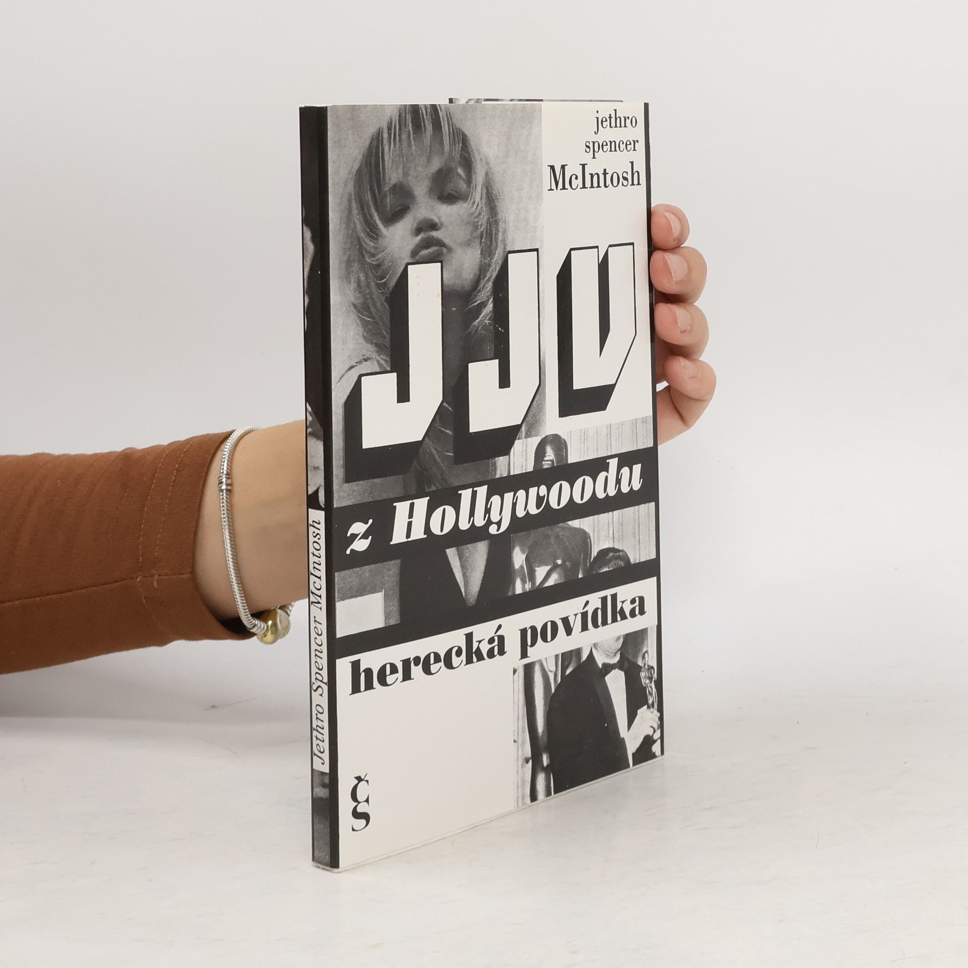 Jethro Spencer McIntosh JJV z Hollywoodu : Herecká povídka