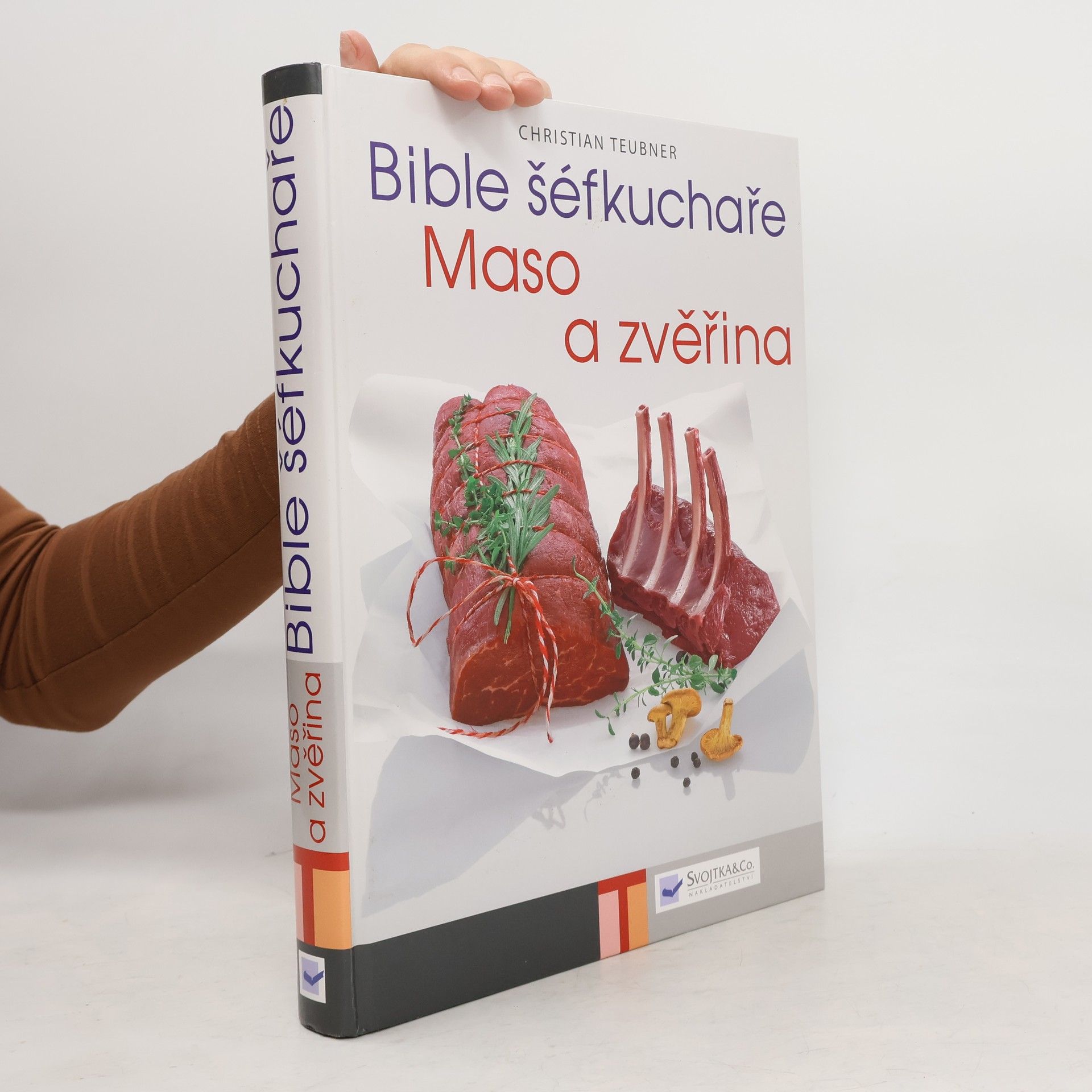 Kolektiv autorů Bible šéfkuchaře: Maso a zvěřina