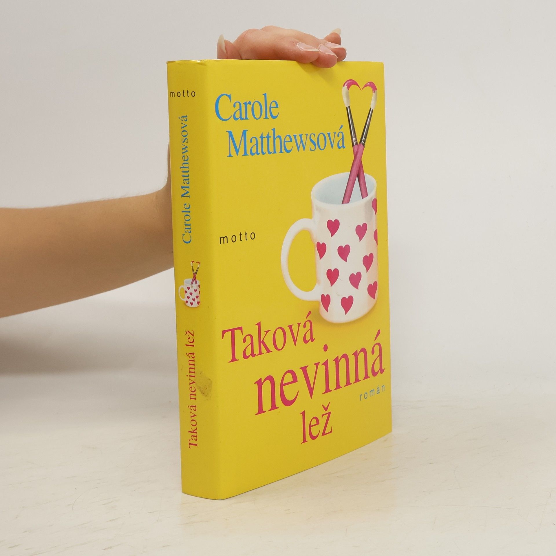 Carole Matthews Taková nevinná lež