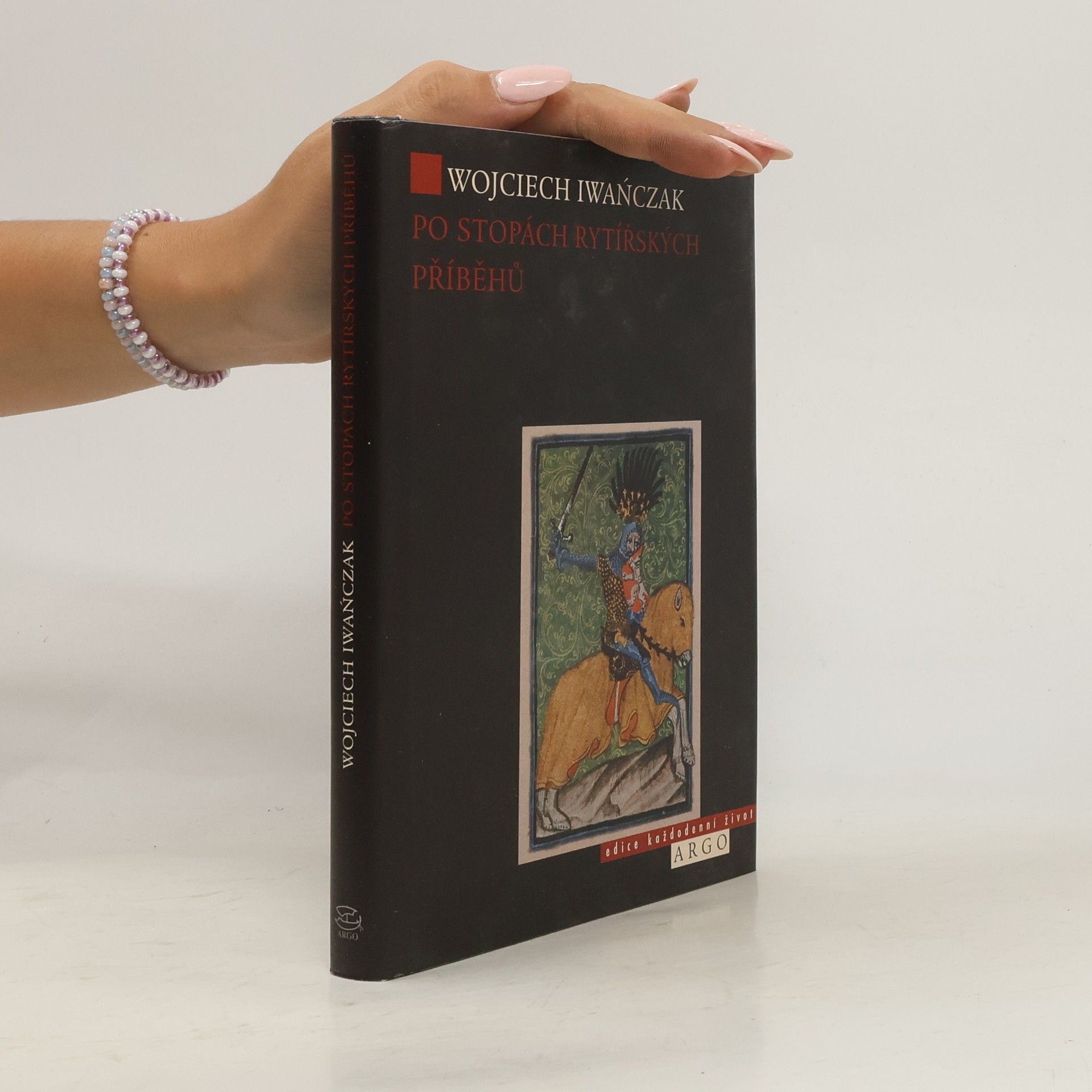 Po stopách rytířských příběhů : rytířský ideál v českém písemnictví 14. století