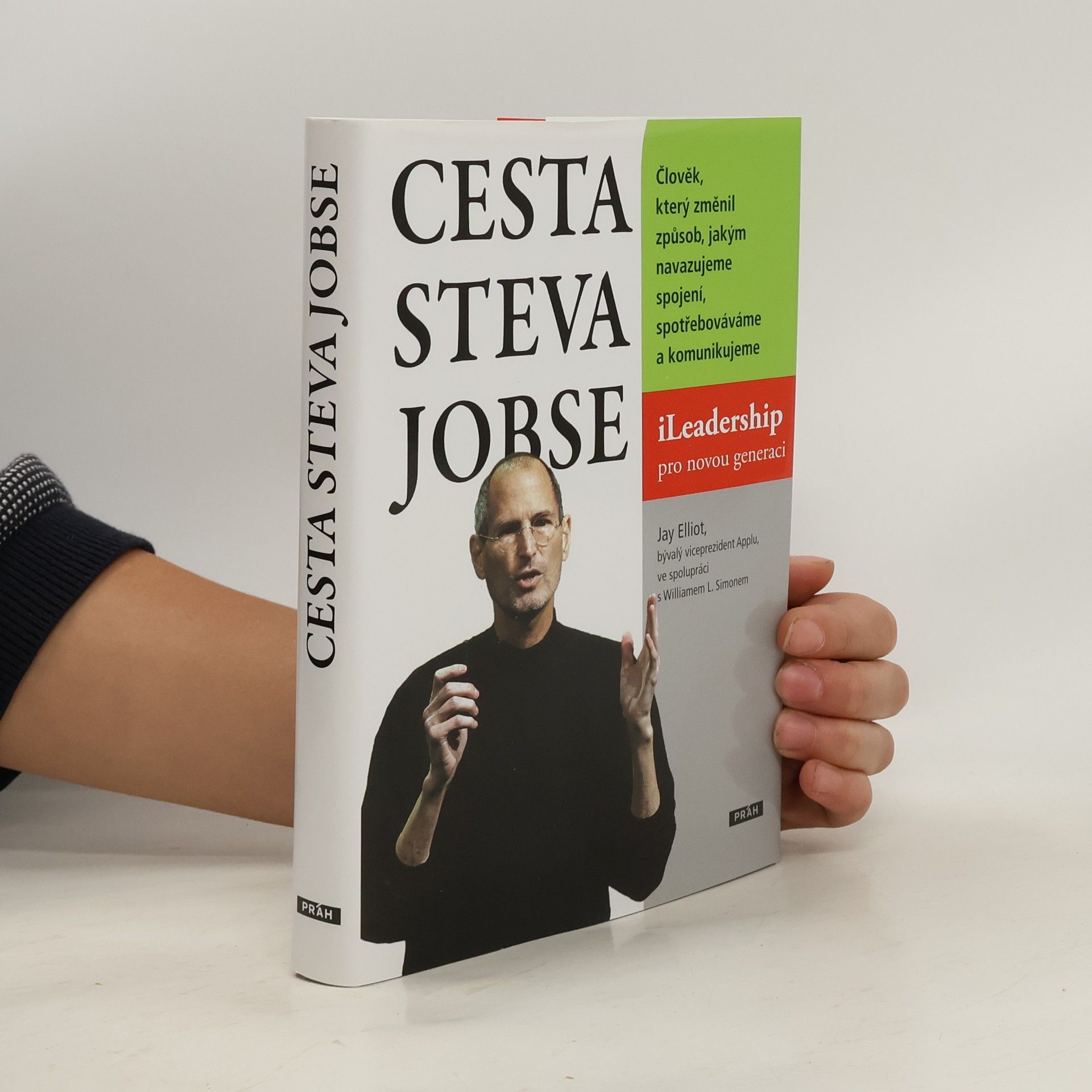 Jay Elliot Cesta Steva Jobse: ILeadership pro novou generaci