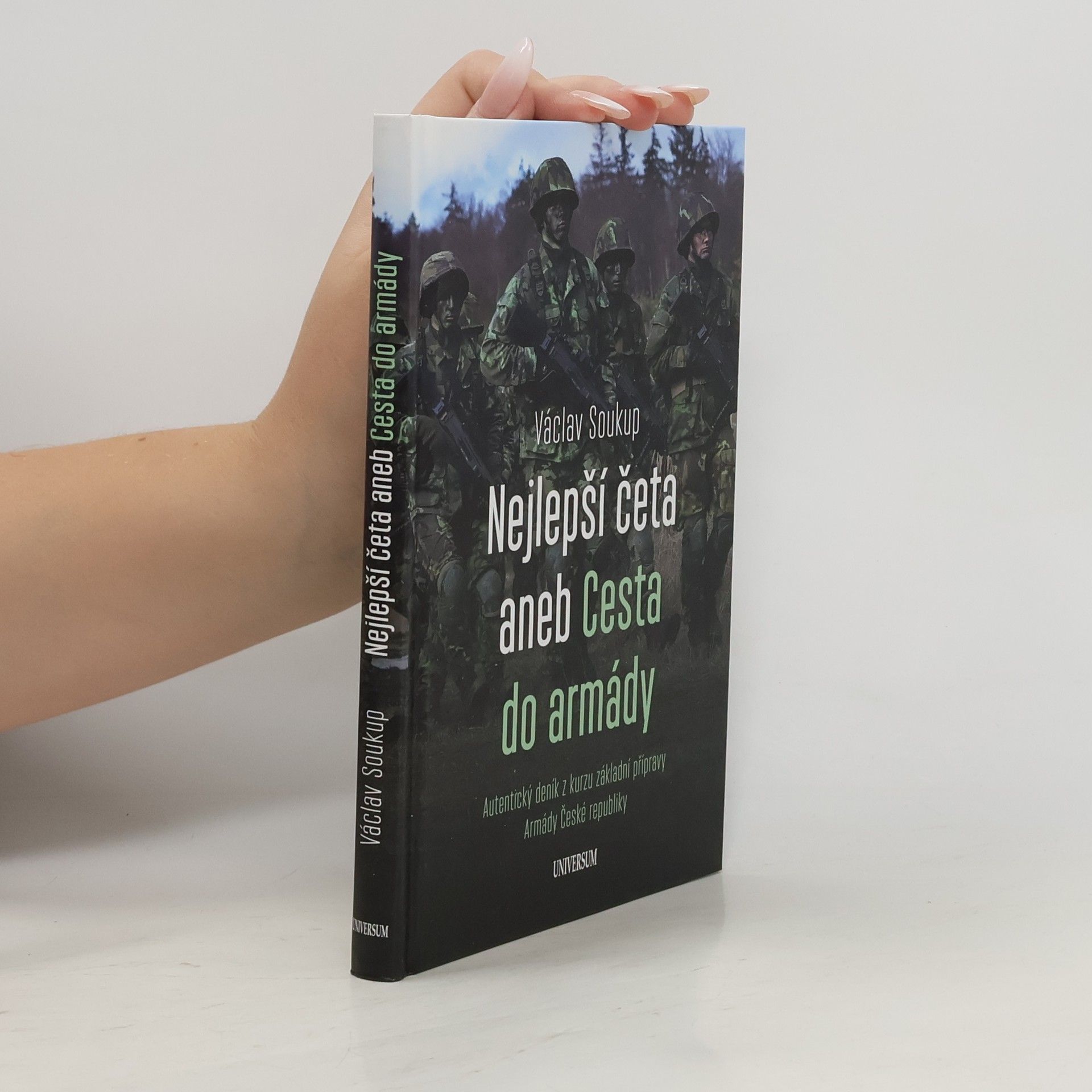 Václav Soukup Nejlepší četa aneb Cesta do armády