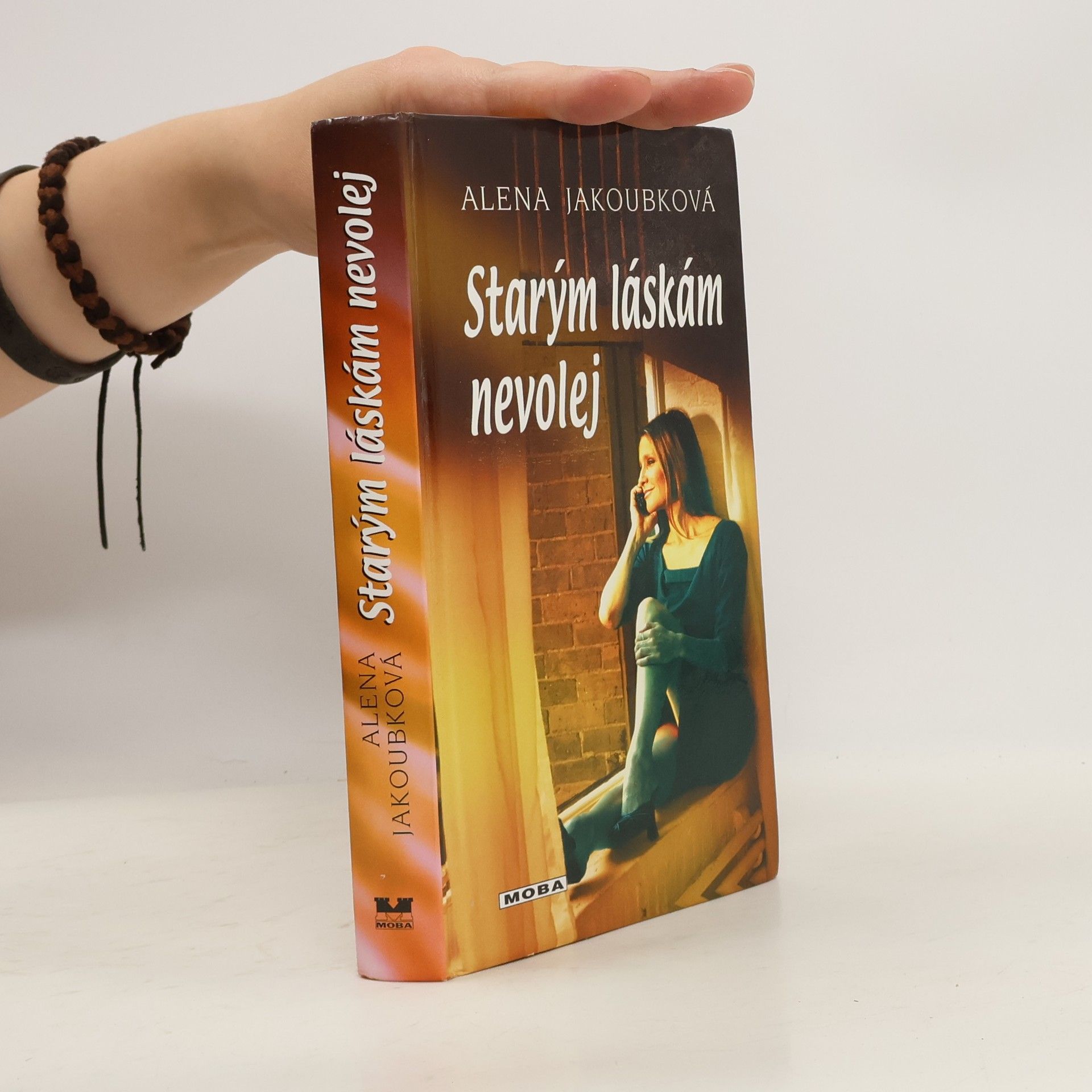 Alena Jakoubková Starým láskám nevolej