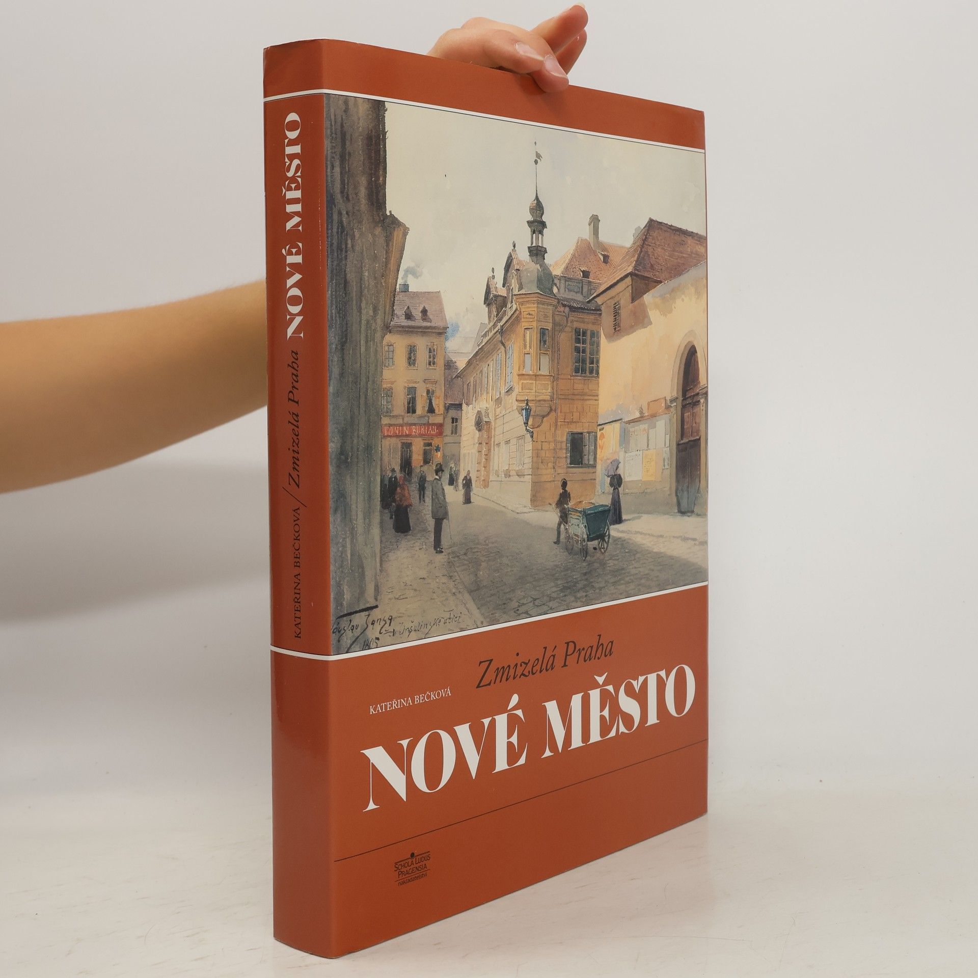 Kateřina Bečková Zmizelá Praha. Nové Město