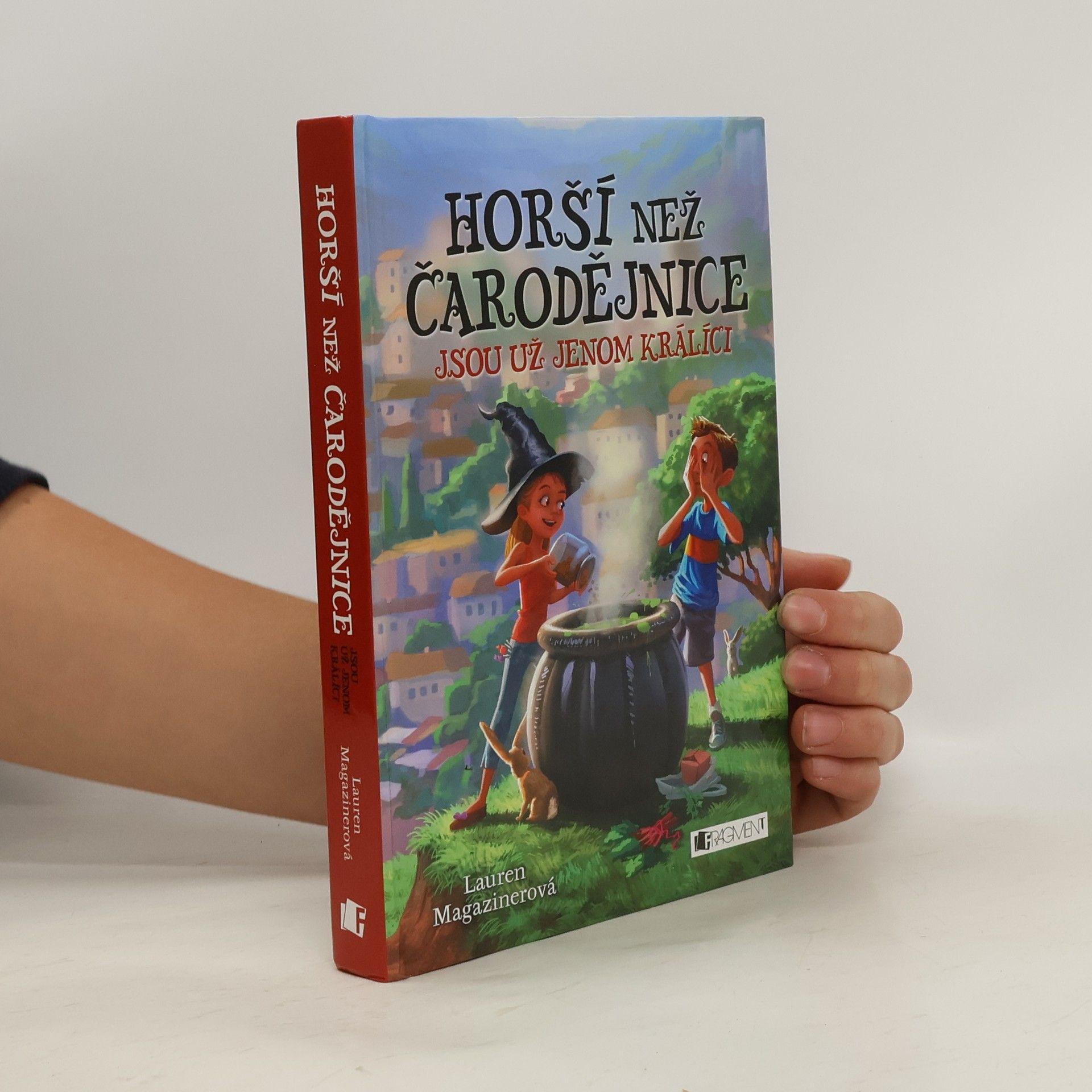 Lauren Magaziner Horší než čarodějnice jsou už jenom králíci