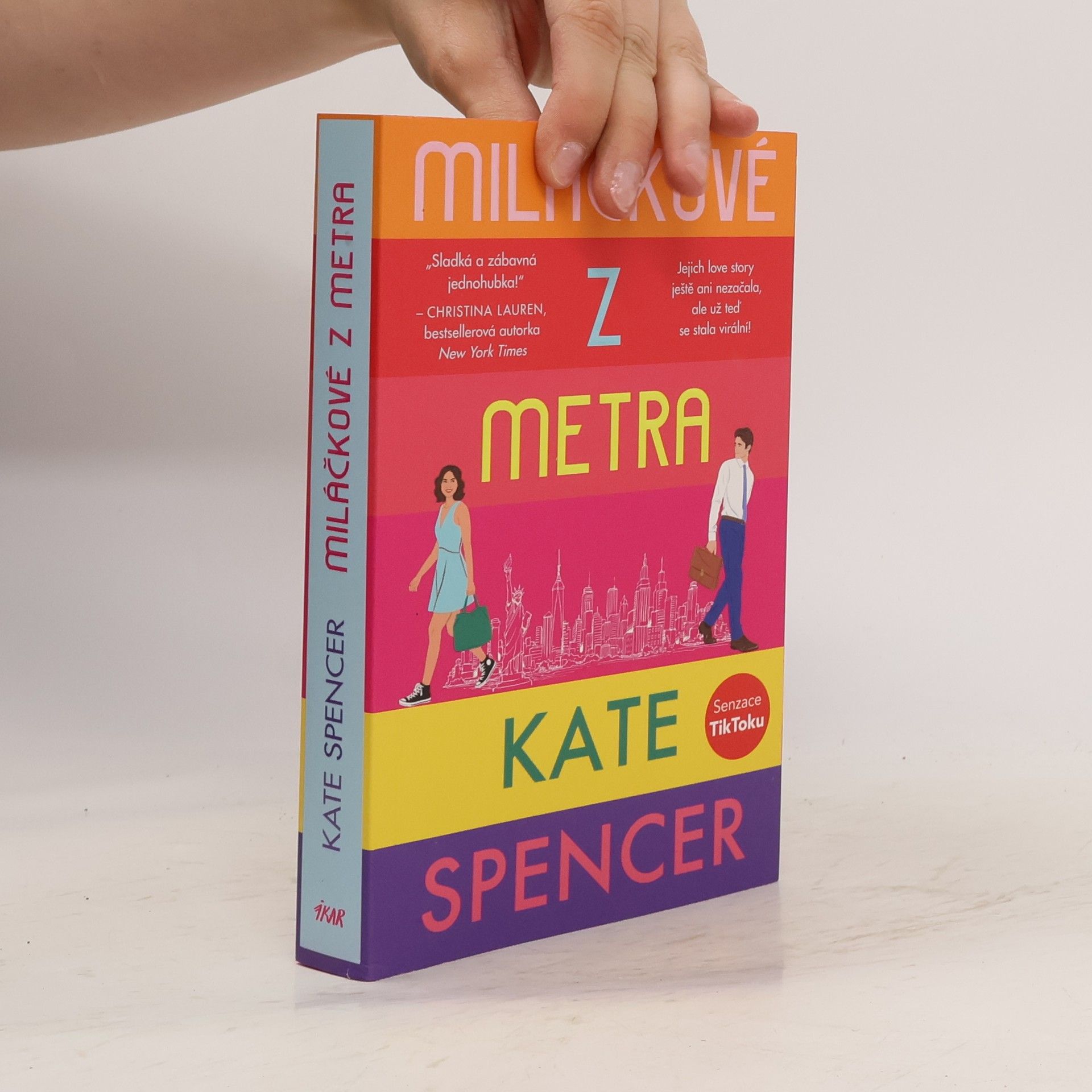 Kate Spencer Miláčkové z metra