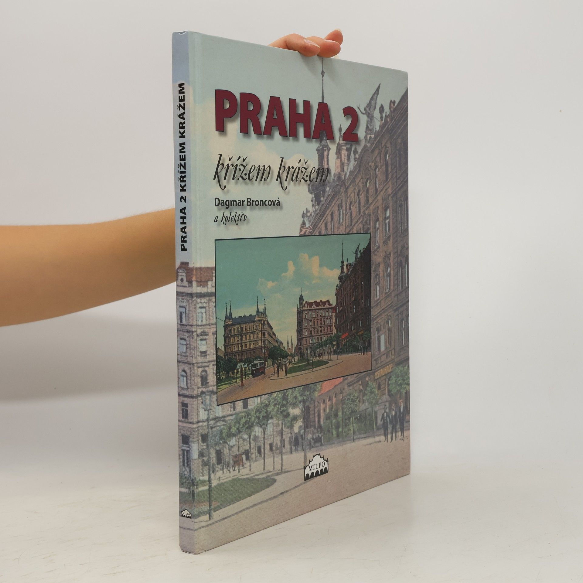 Dagmar Broncová Praha 2. Křížem krážem