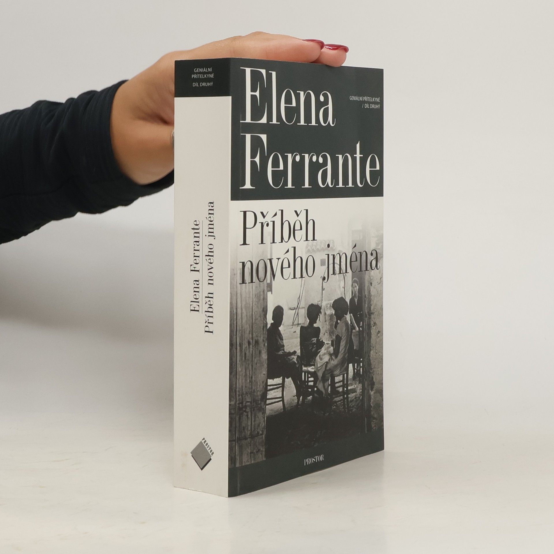 Elena Ferrante Geniální přítelkyně 2. Příběh nového jména