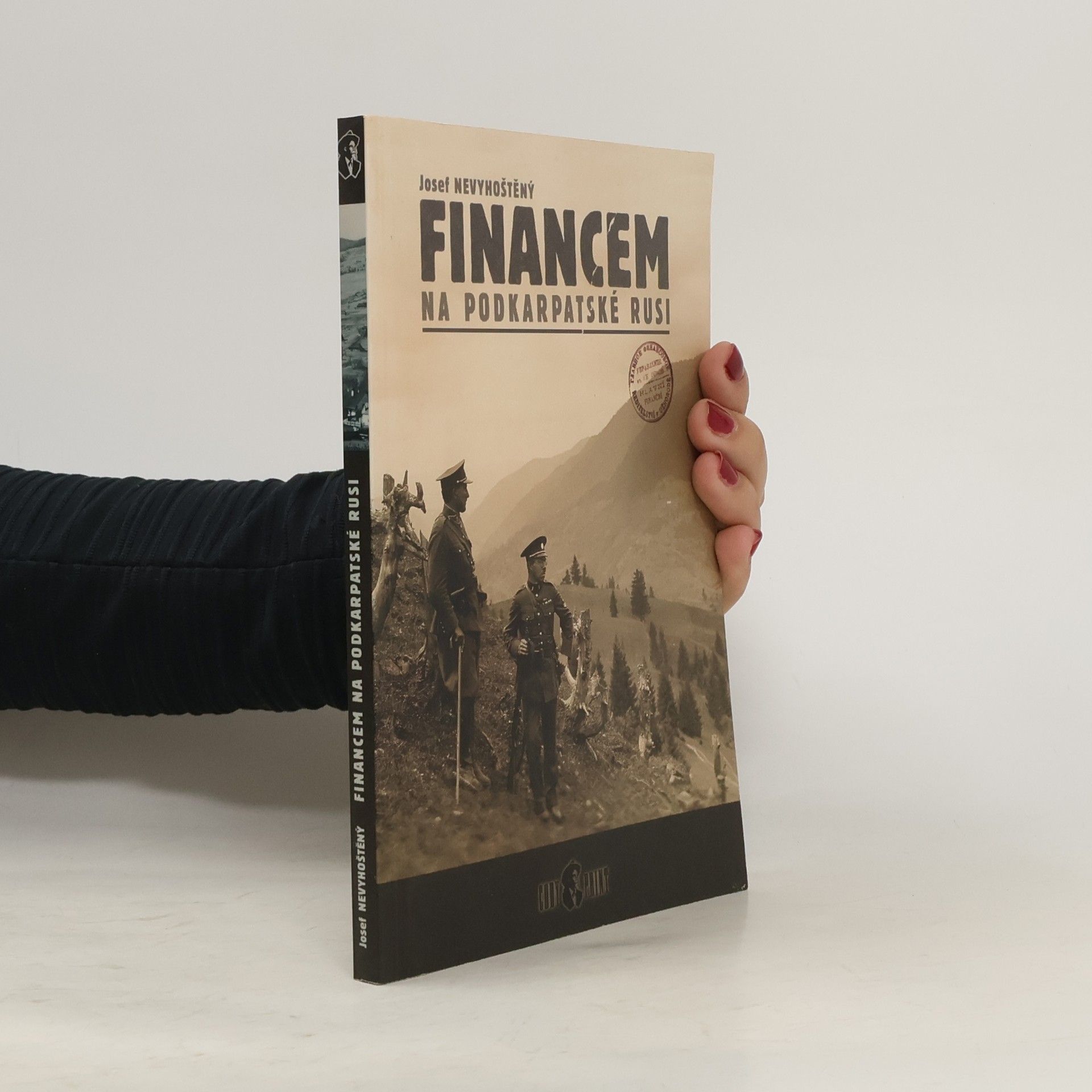 Josef Nevyhoštěný Financem na Podkarpatské Rusi