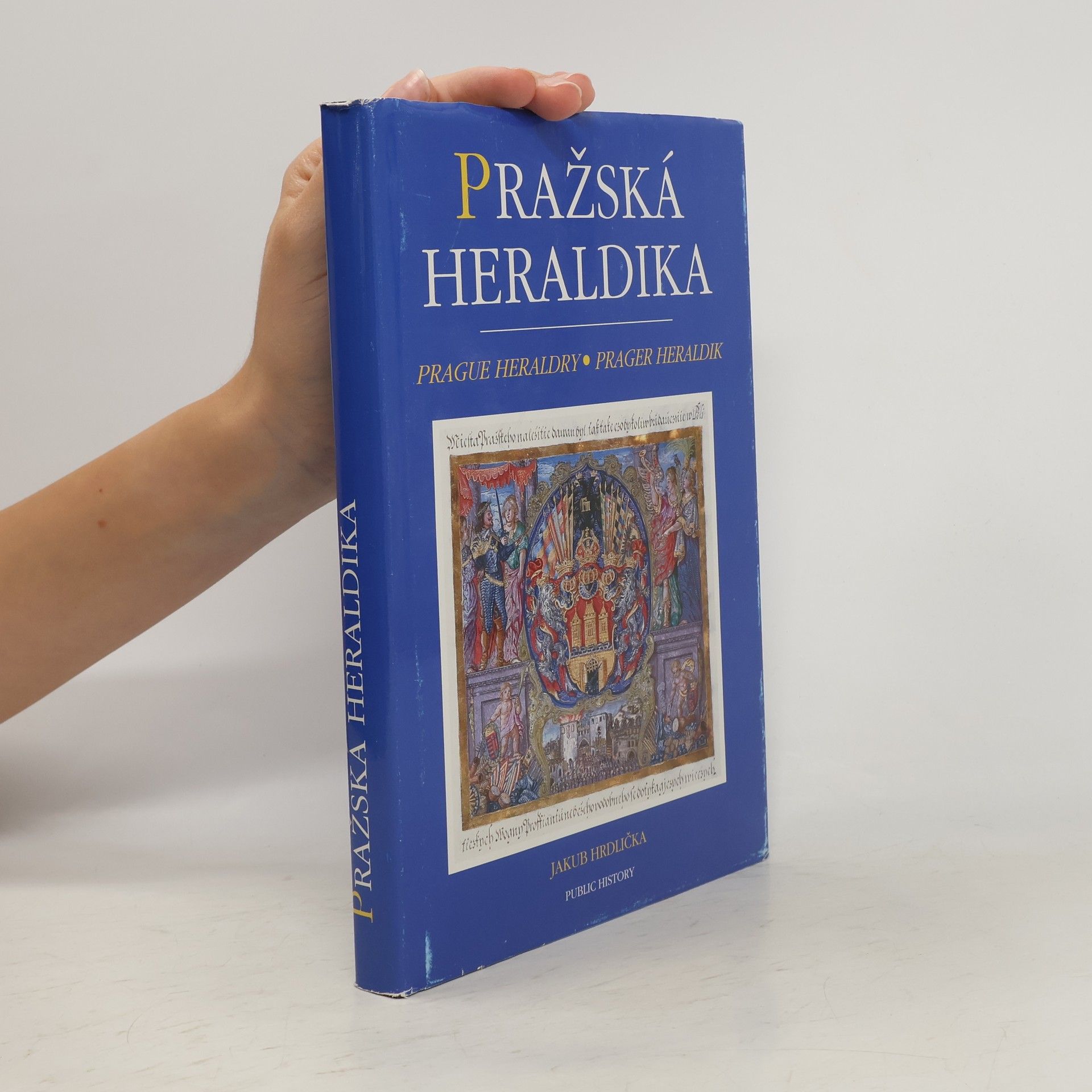 Pražská heraldika. Znaky pražských měst, cechů a měšťanů