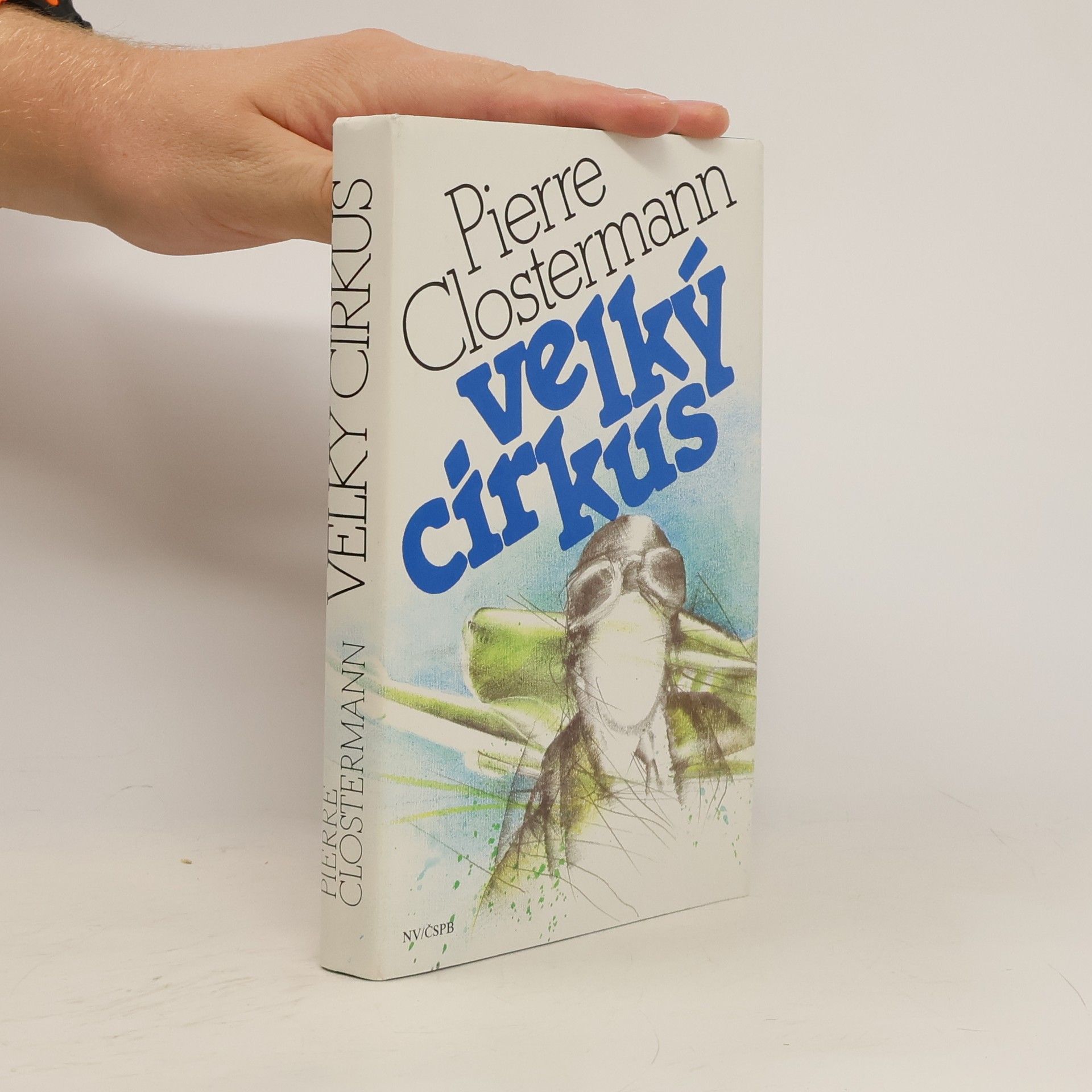 Pierre Clostermann Velký cirkus