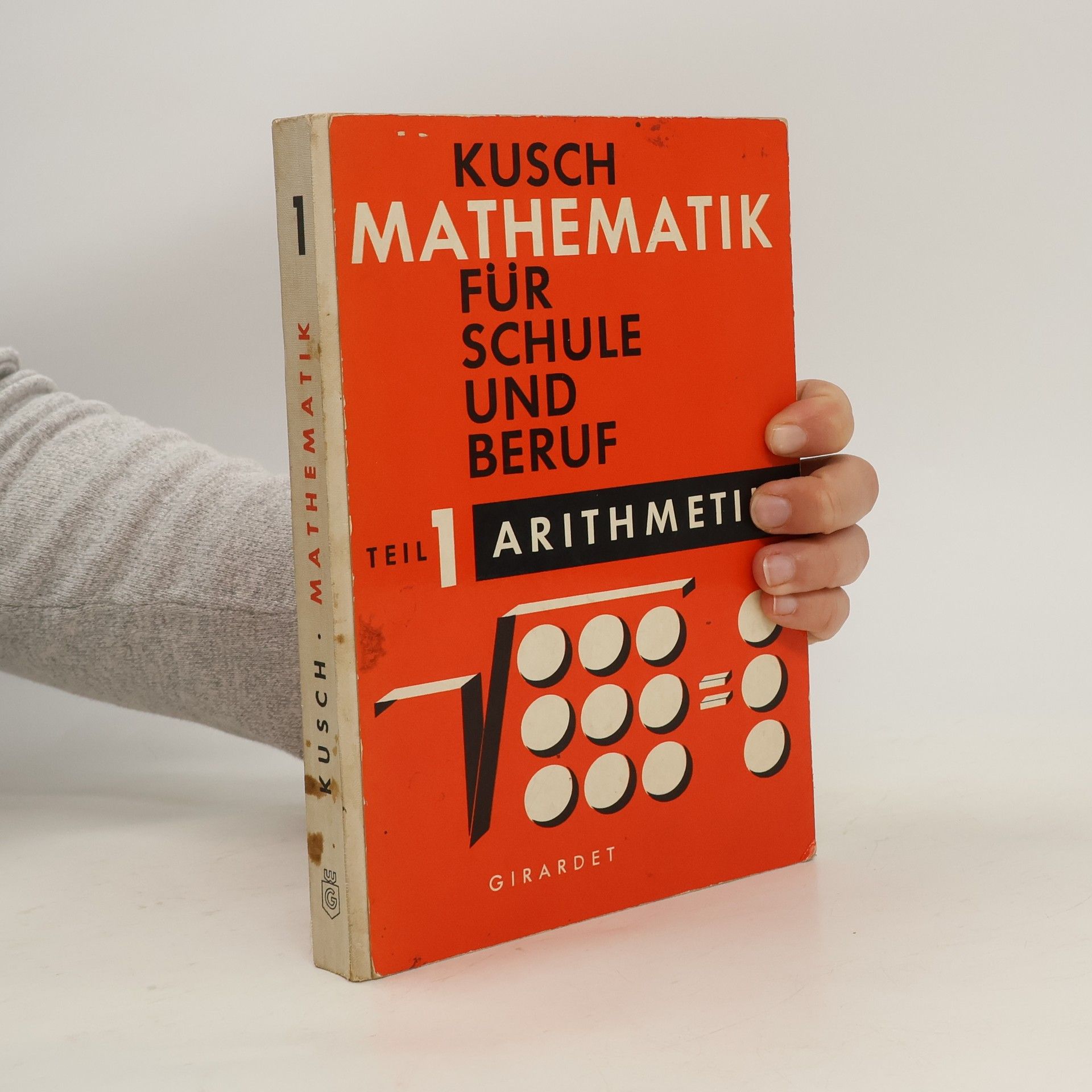 Lothar Kusch Mathematik Für Schule Und Beruf. Teil 1 Arithmetik