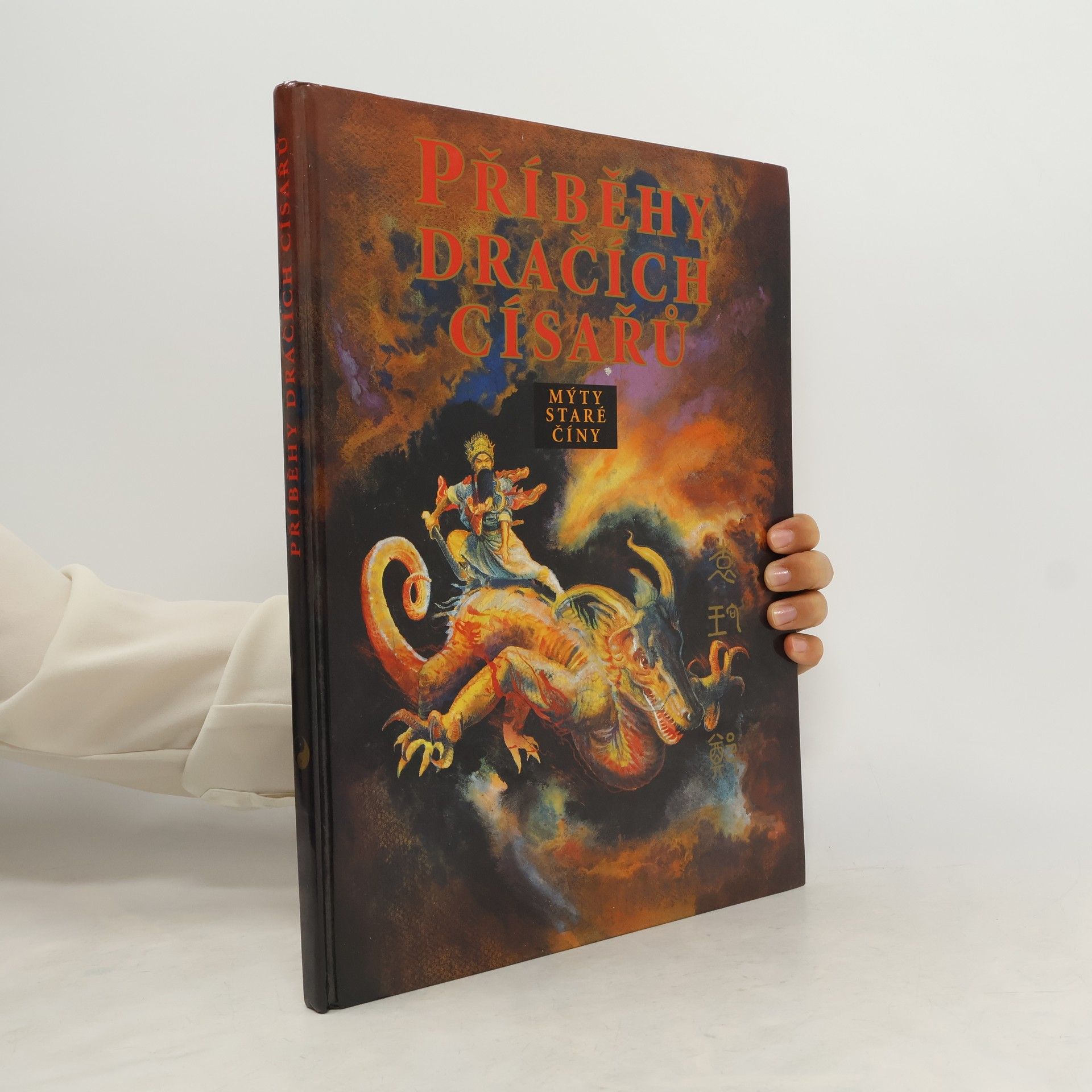 Kolektiv autorů Příběhy dračích císařů. Mýty staré Číny